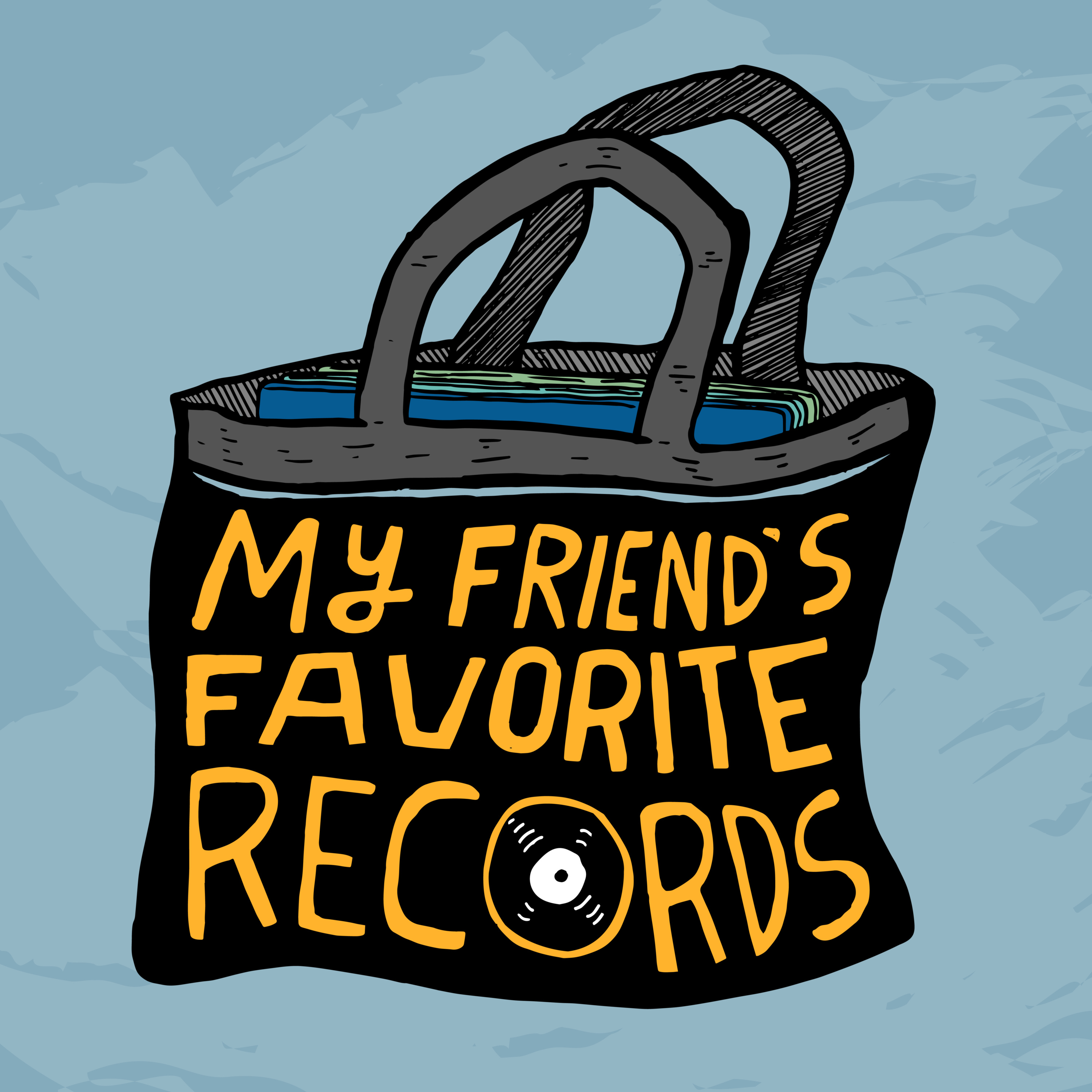 My Friend\'s Favorite Records