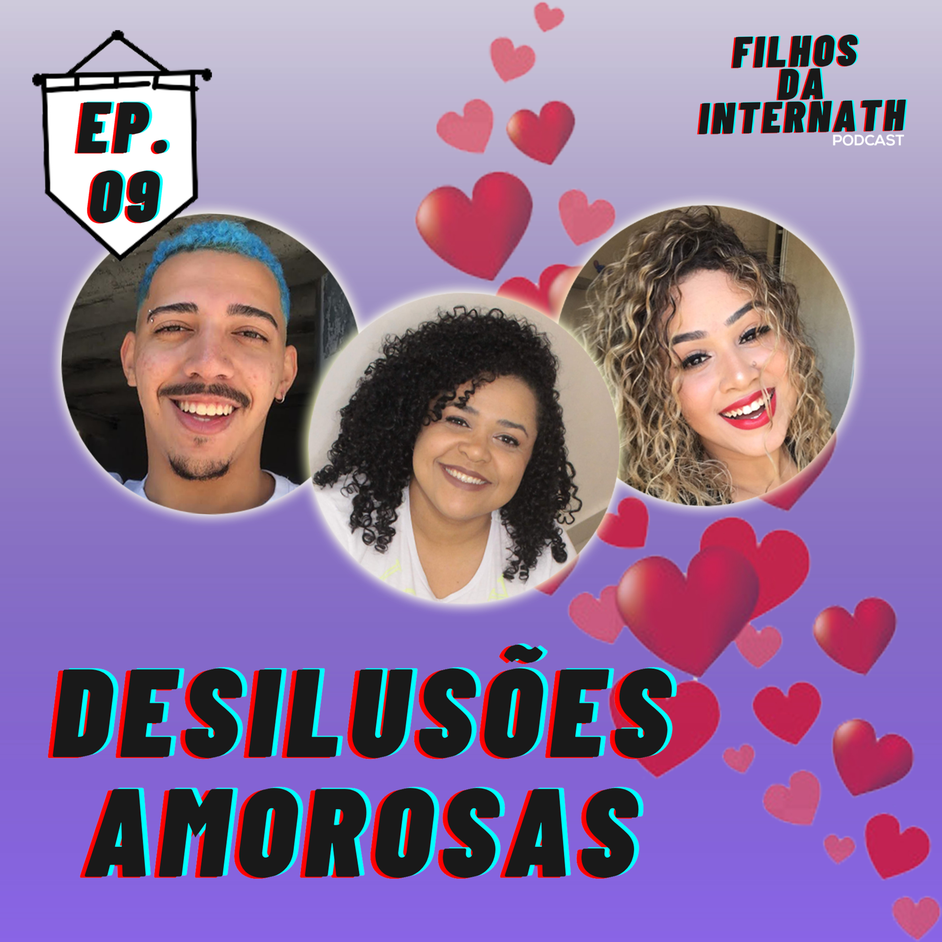#9 - Desilusões amorosas  episode artwork