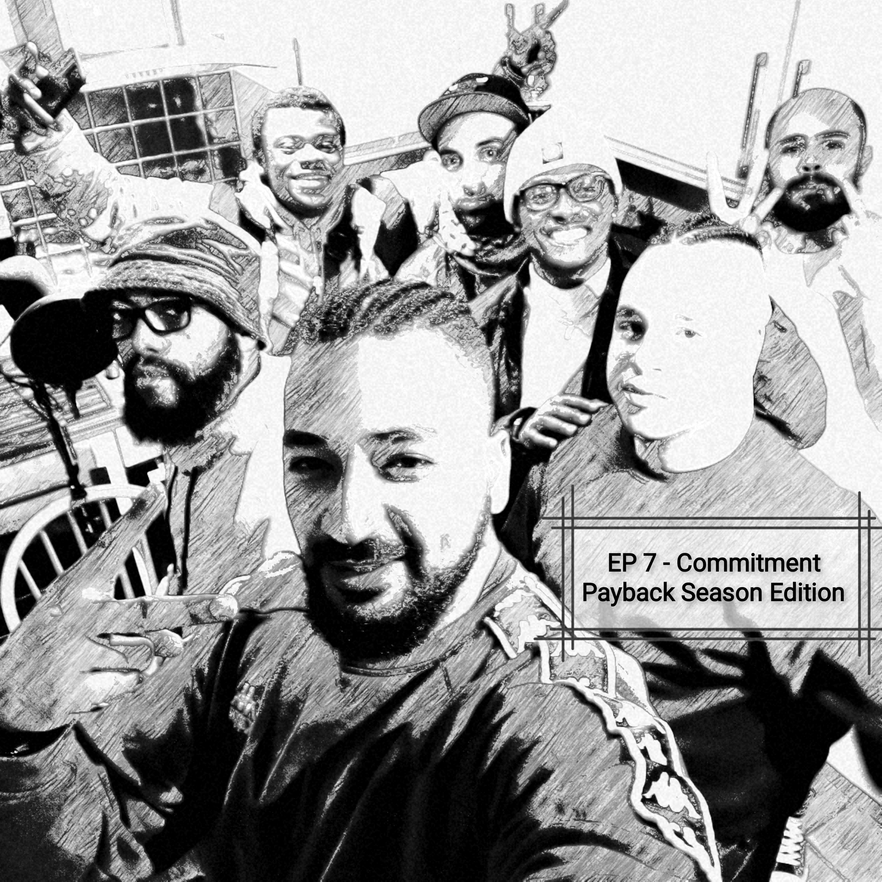 EP 7 - Commitment episode artwork