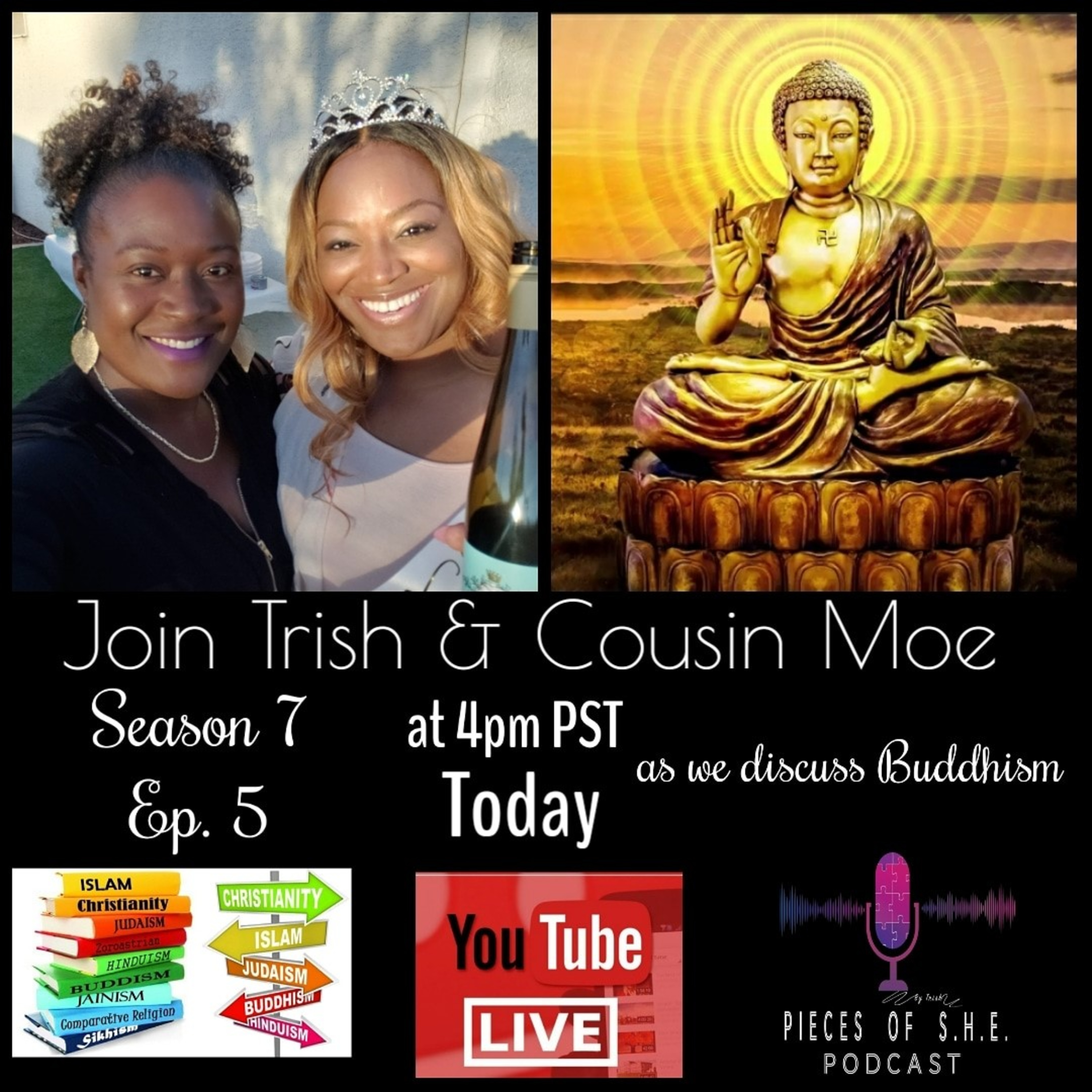 Season 7 Ep. 5 - Trish & Cousin Moe (Buddhist Religion) episode artwork