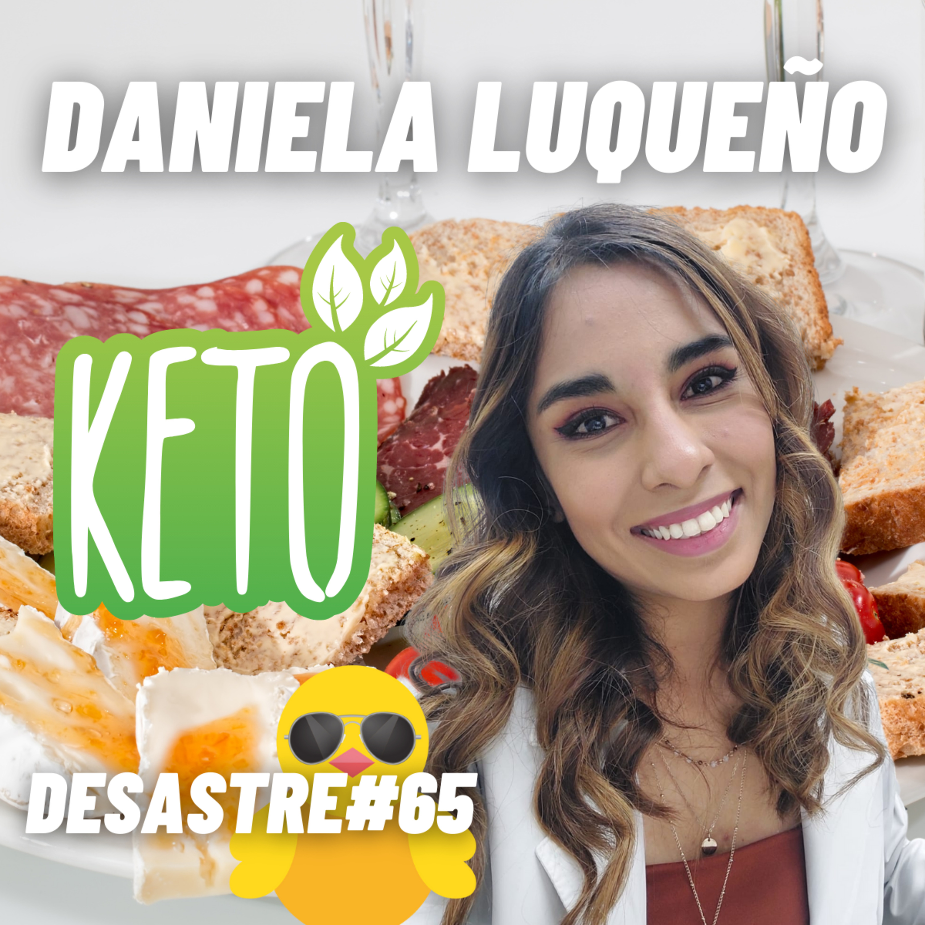 #65 | • Ayuno Intermitente y Dieta Cetogénica (KETO) • Nutrióloga Daniela Luqueño