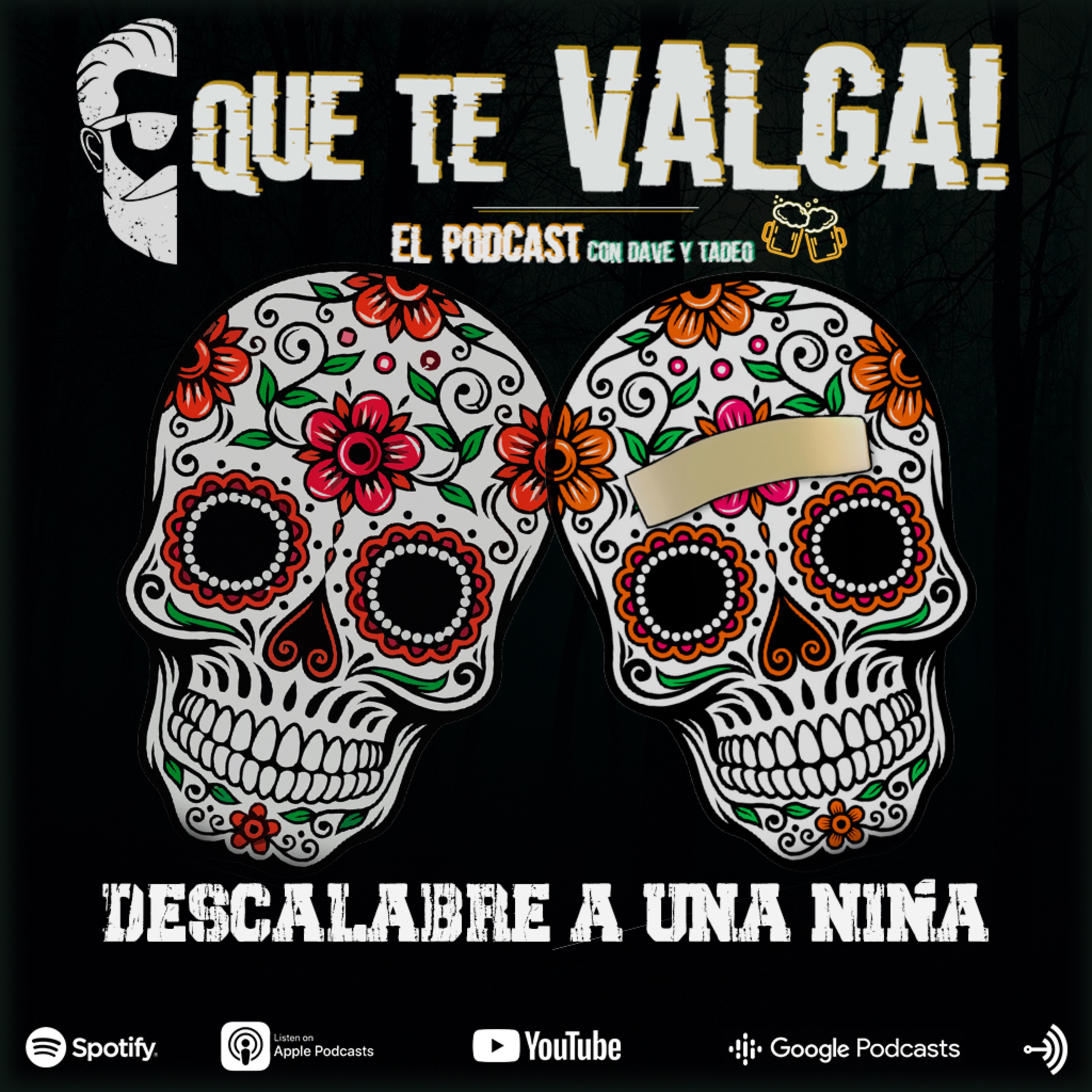 Que te Valga! | El Podcast, con Dave y Tadeo