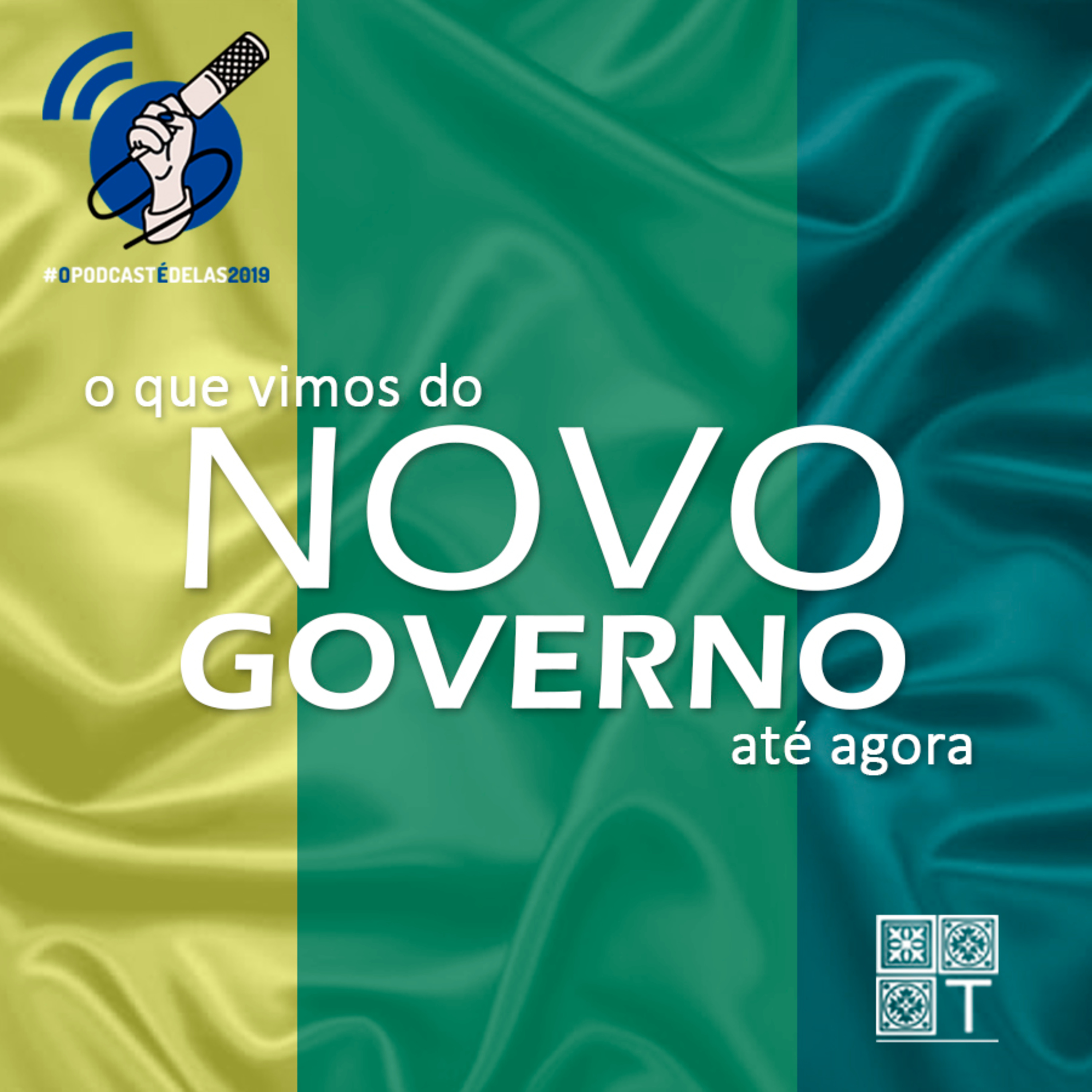 Tricotando#63 – O que vimos do novo governo até agora