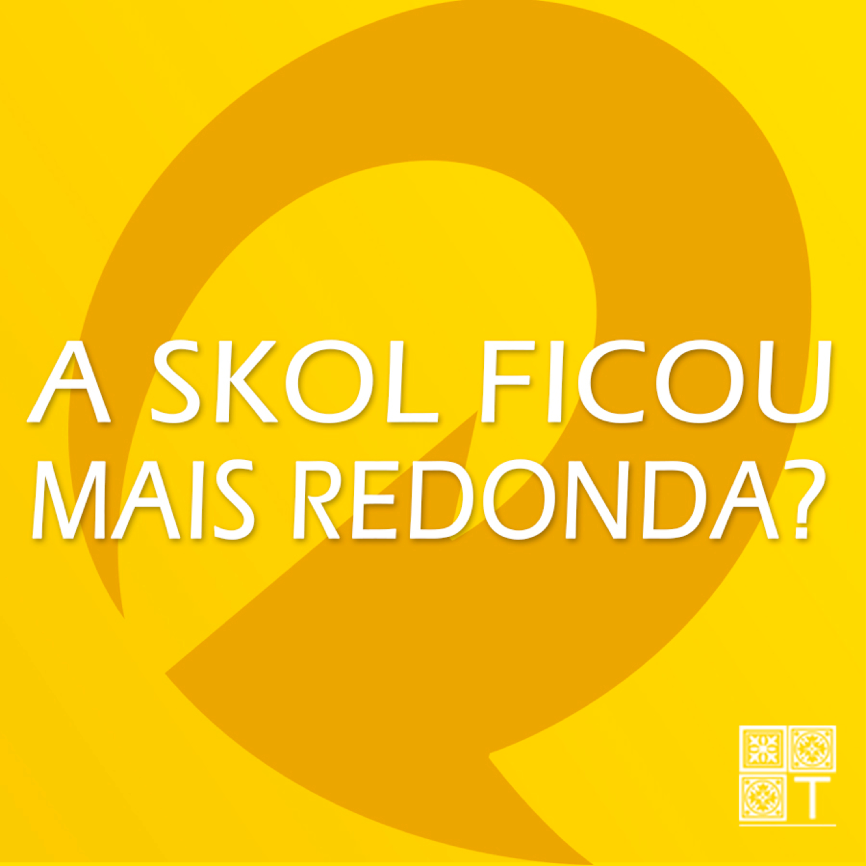 Tricotando#65 - A Skol ficou mais redonda?