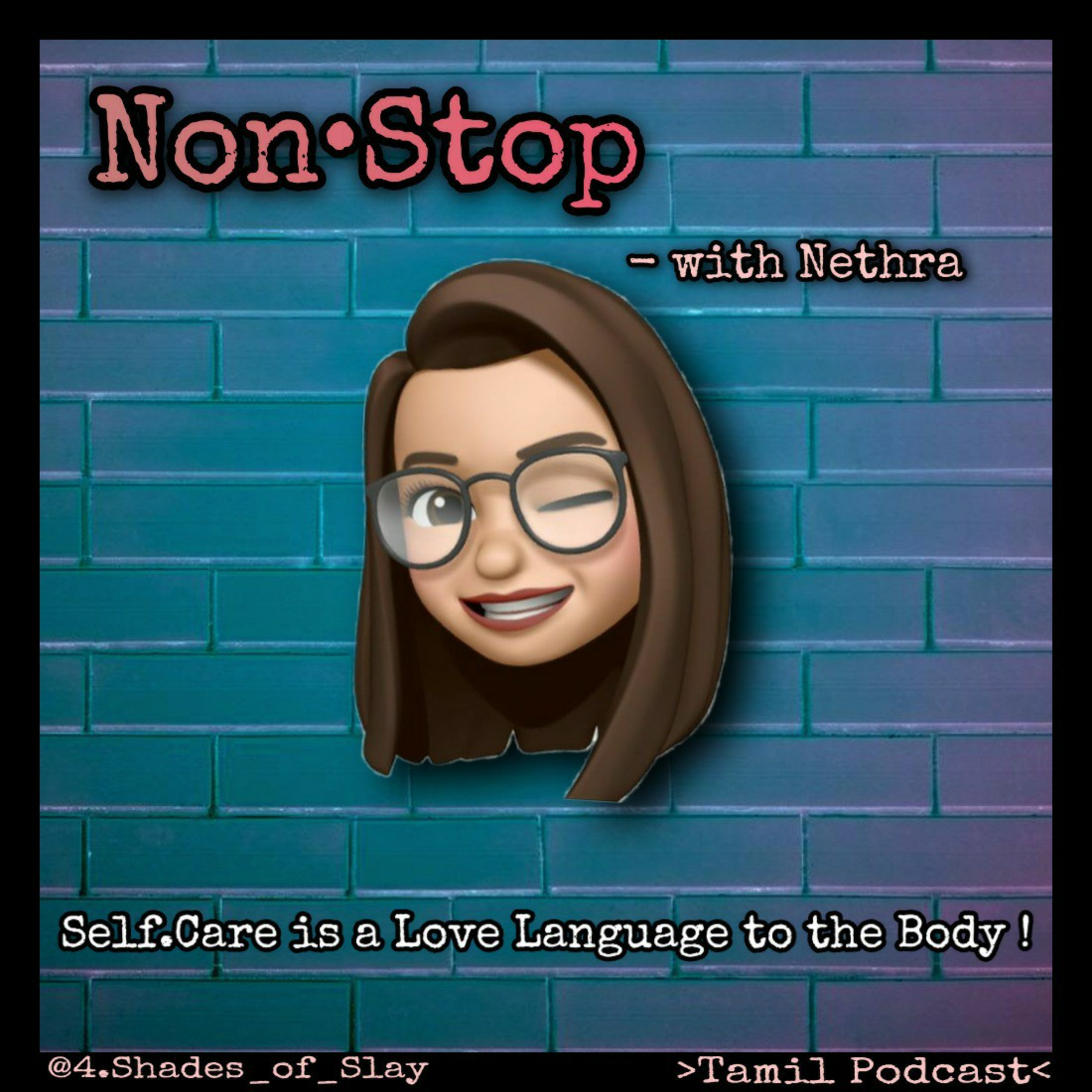 4 Shades Of Slay (Tamil Podcast)