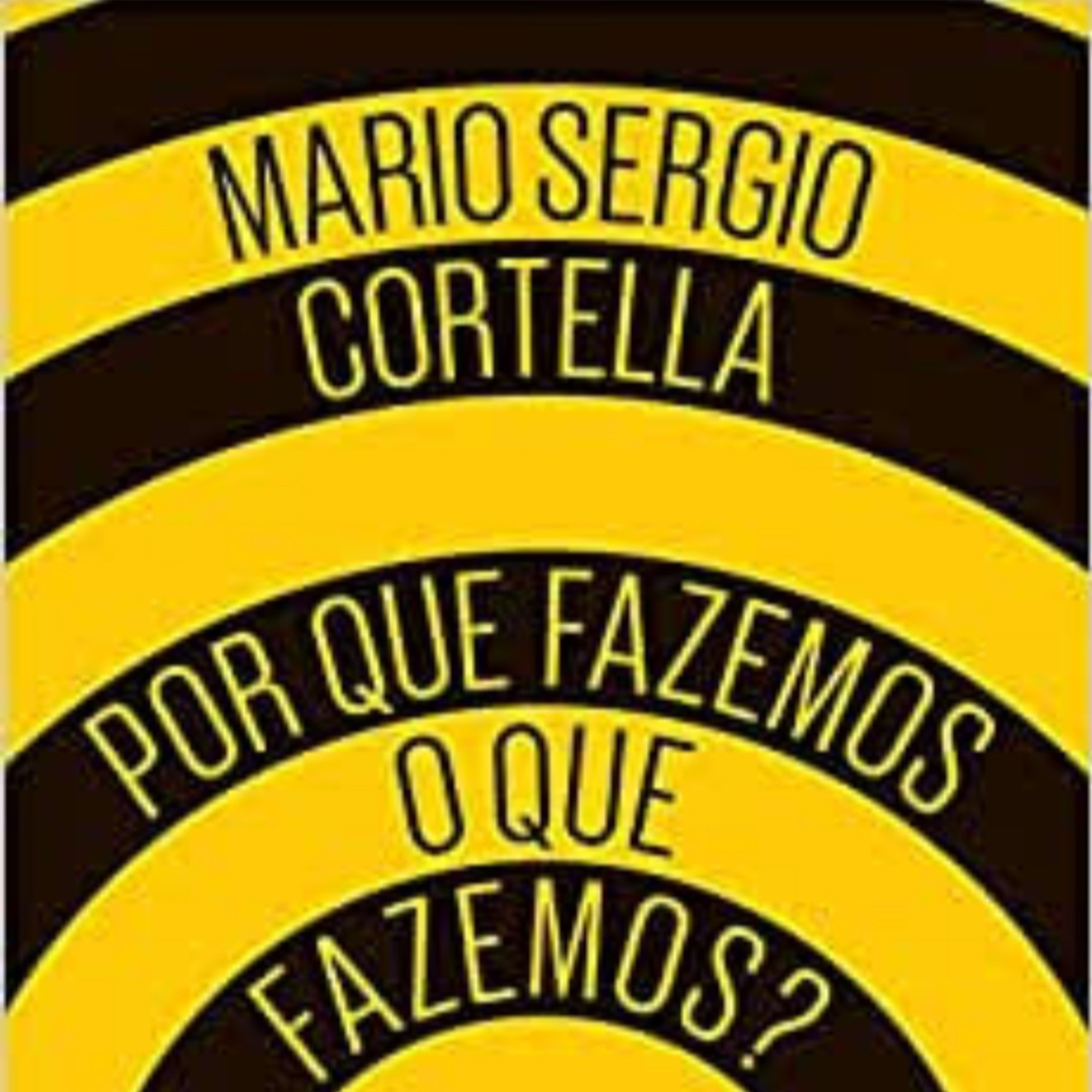15. Porque fazemos o que fazemos? Motivação em tempos difíces; Organizações com propósito. episode artwork