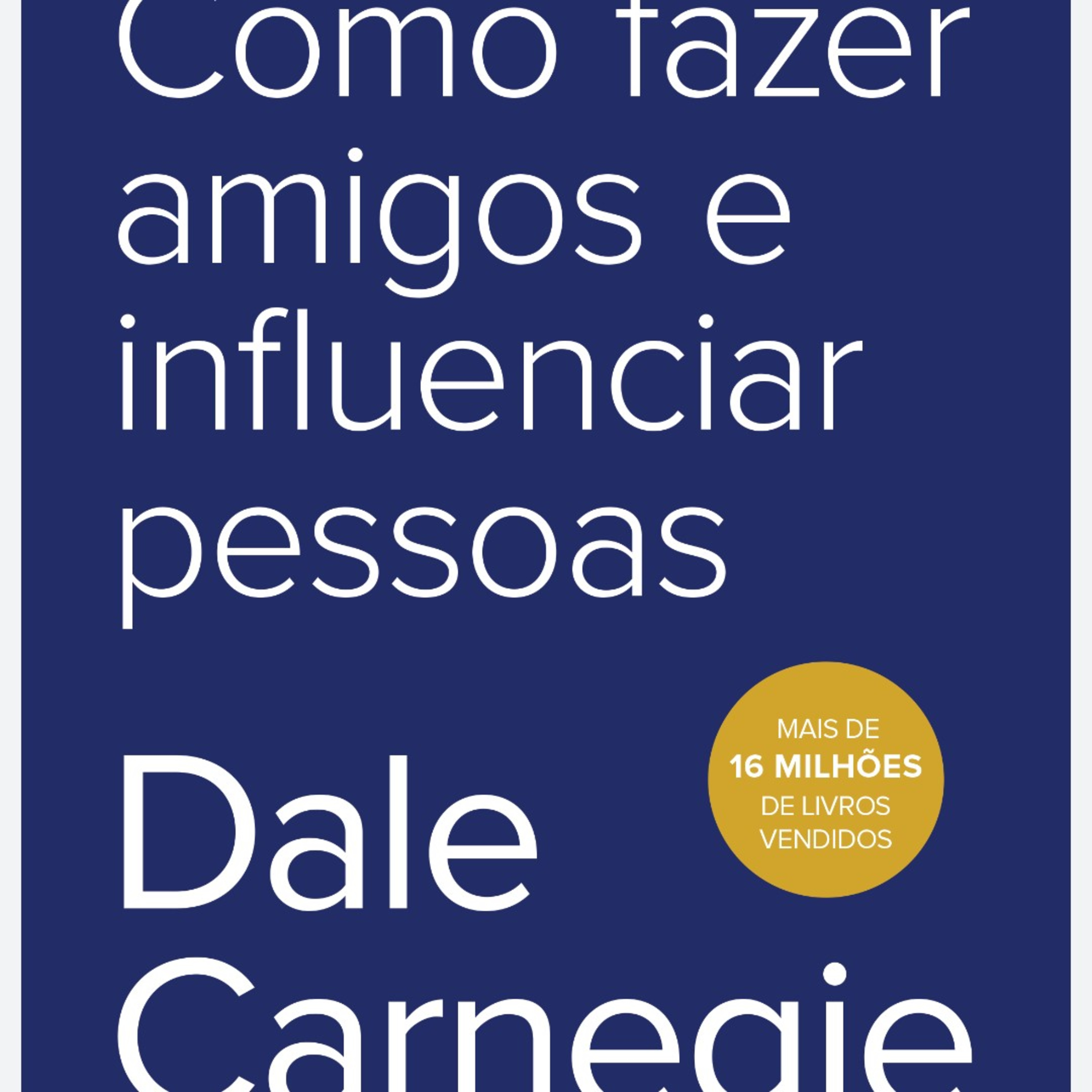 01. Como fazer amigos e influenciar pessoas. Introdução e Prefácio. episode artwork