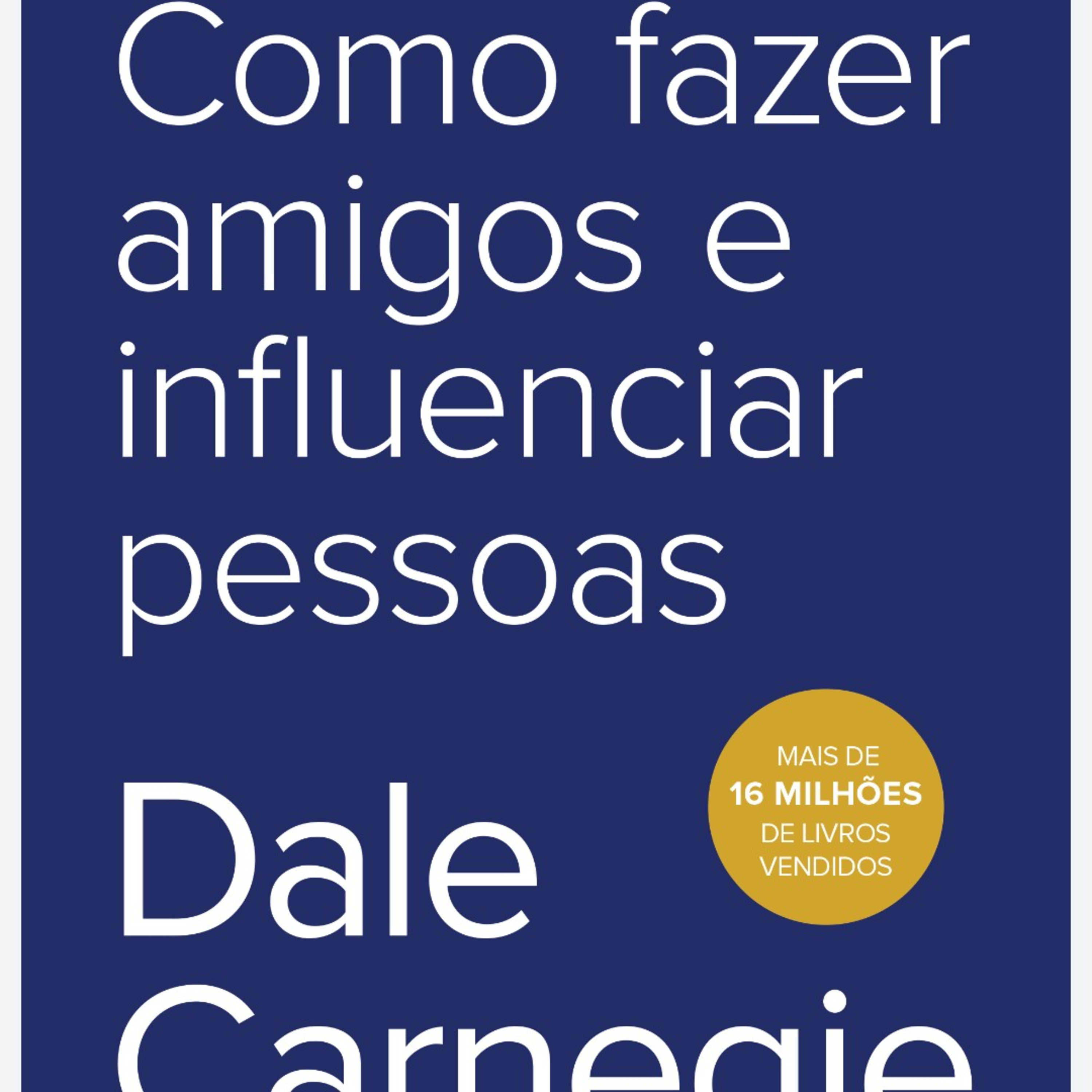 33. Como fazer amigos e influenciar pessoas. Parte Quatro. Cap 9 episode artwork