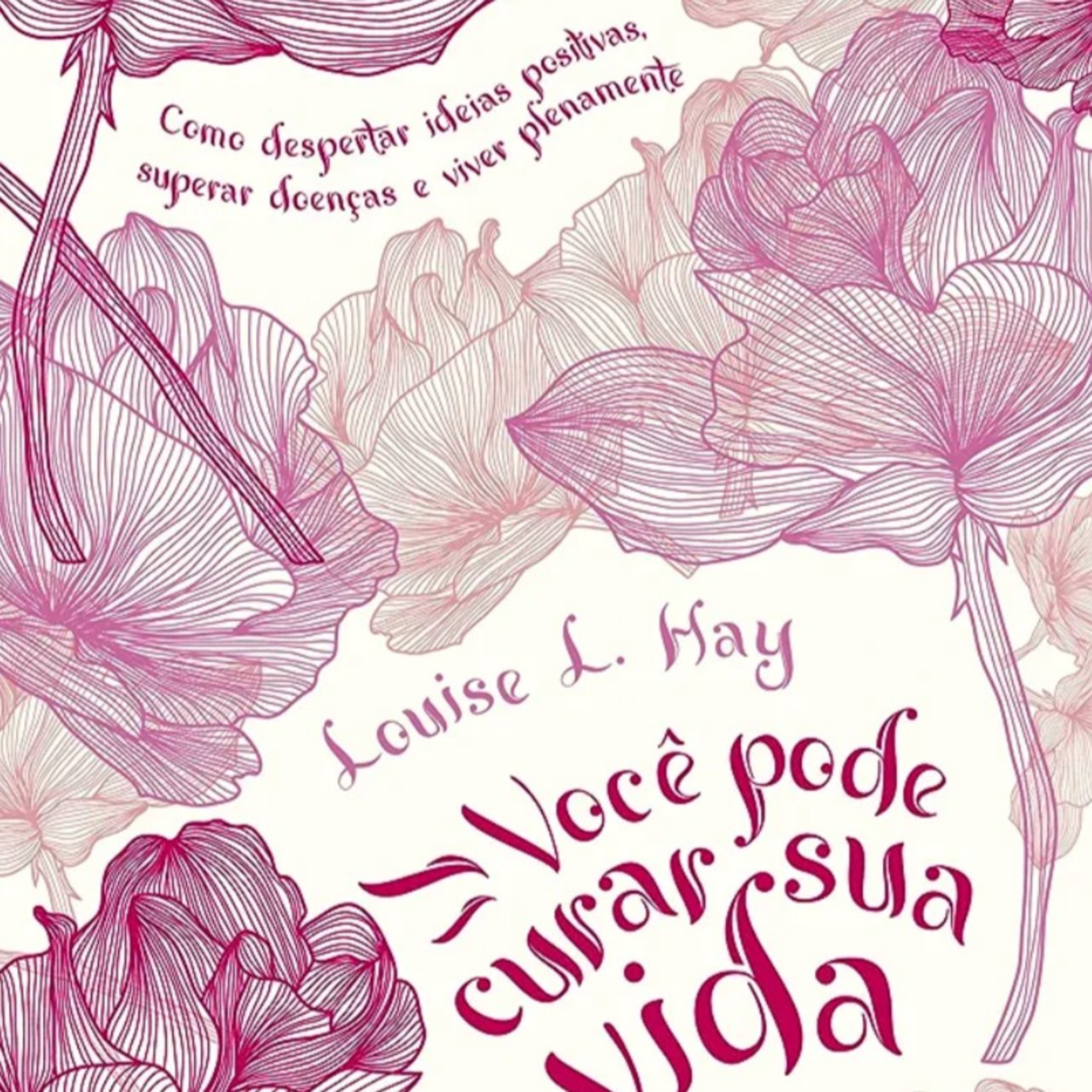 21. Você pode curar sua vida. Minha história. ( Parte 4. Cap 16). Final episode artwork