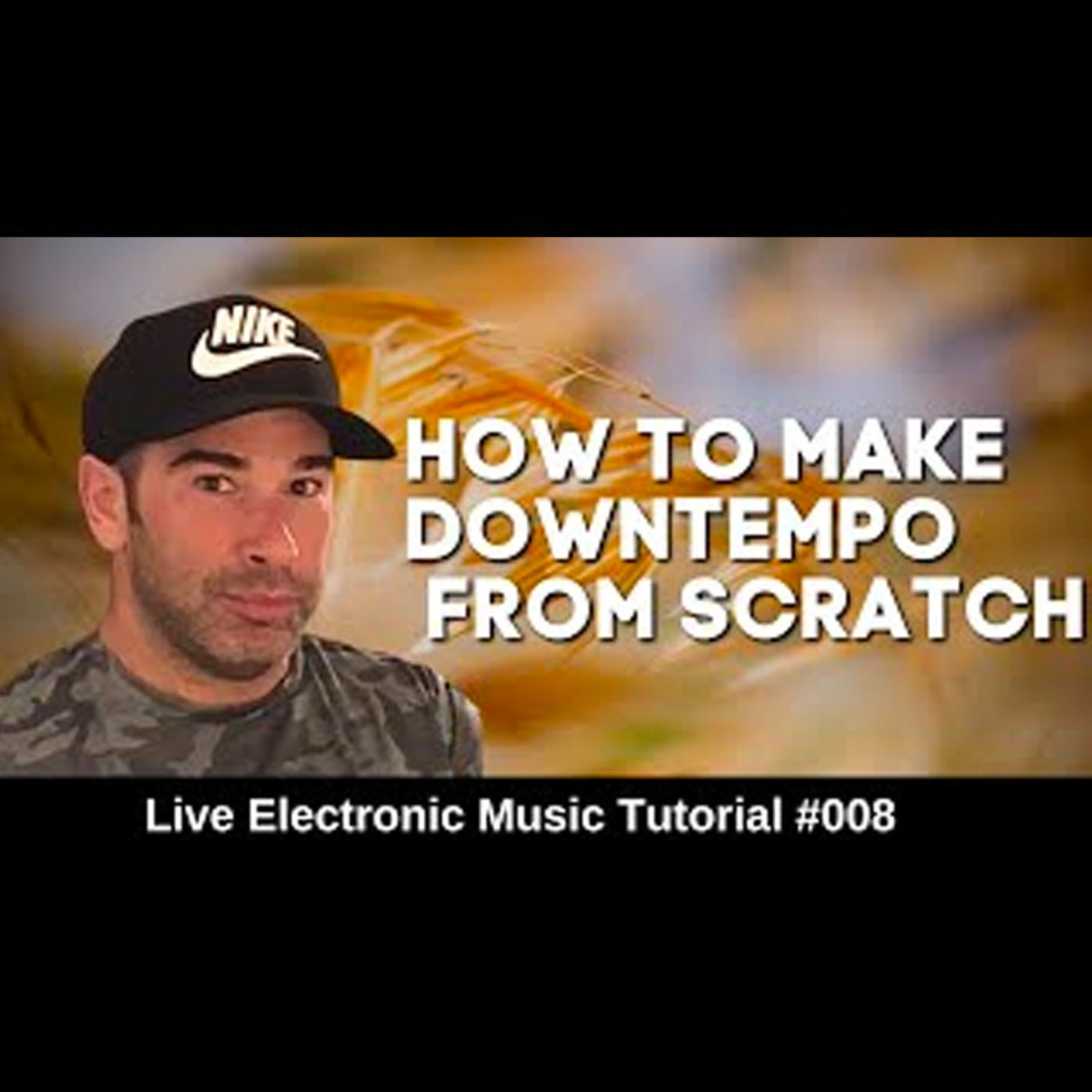How To Make 🐌 Downtempo From Scratch | Live Electronic Music Tutorial 008