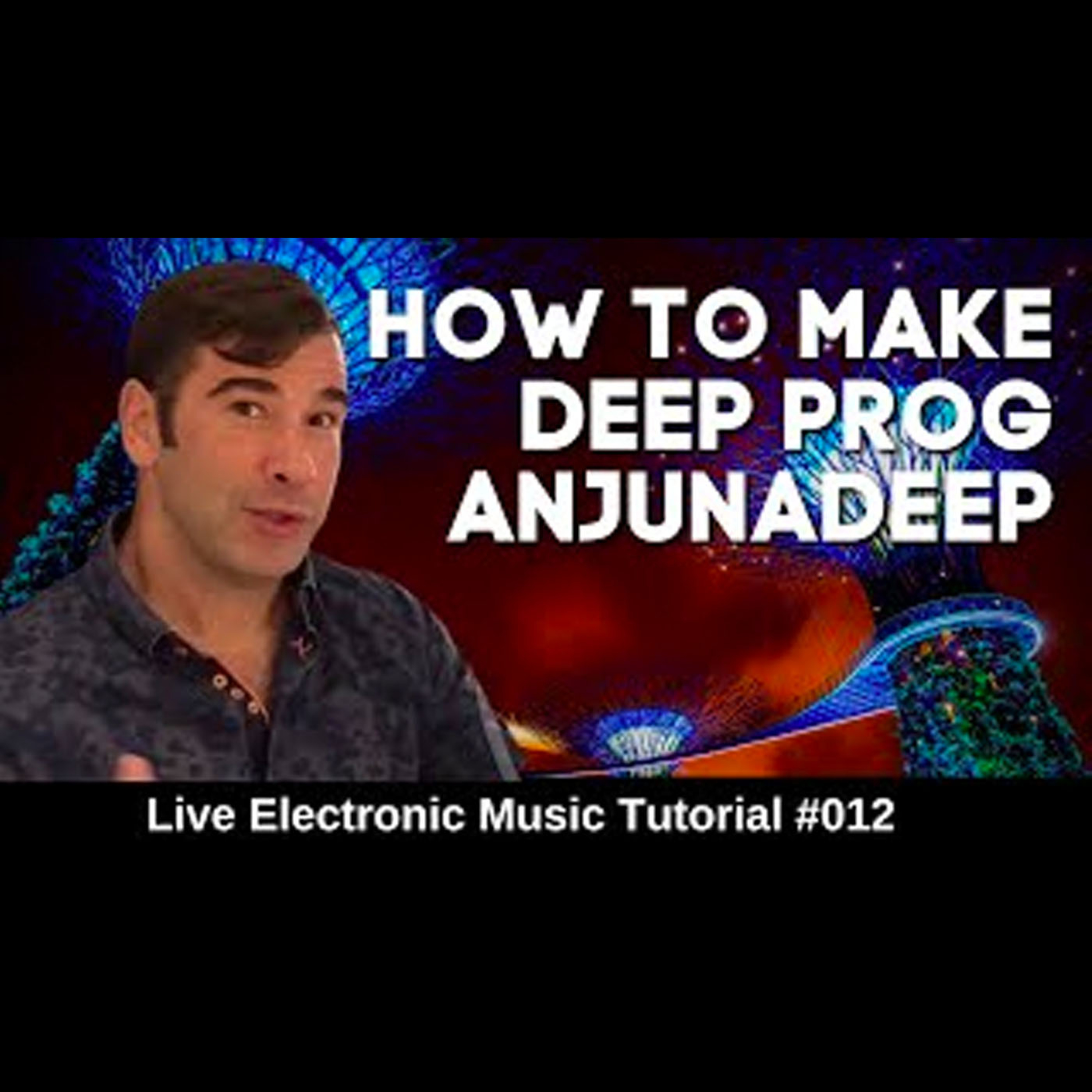 How to Anjunadeep Deep House ᕦ(ò_óˇ) | Live Electronic Music Tutorial 012