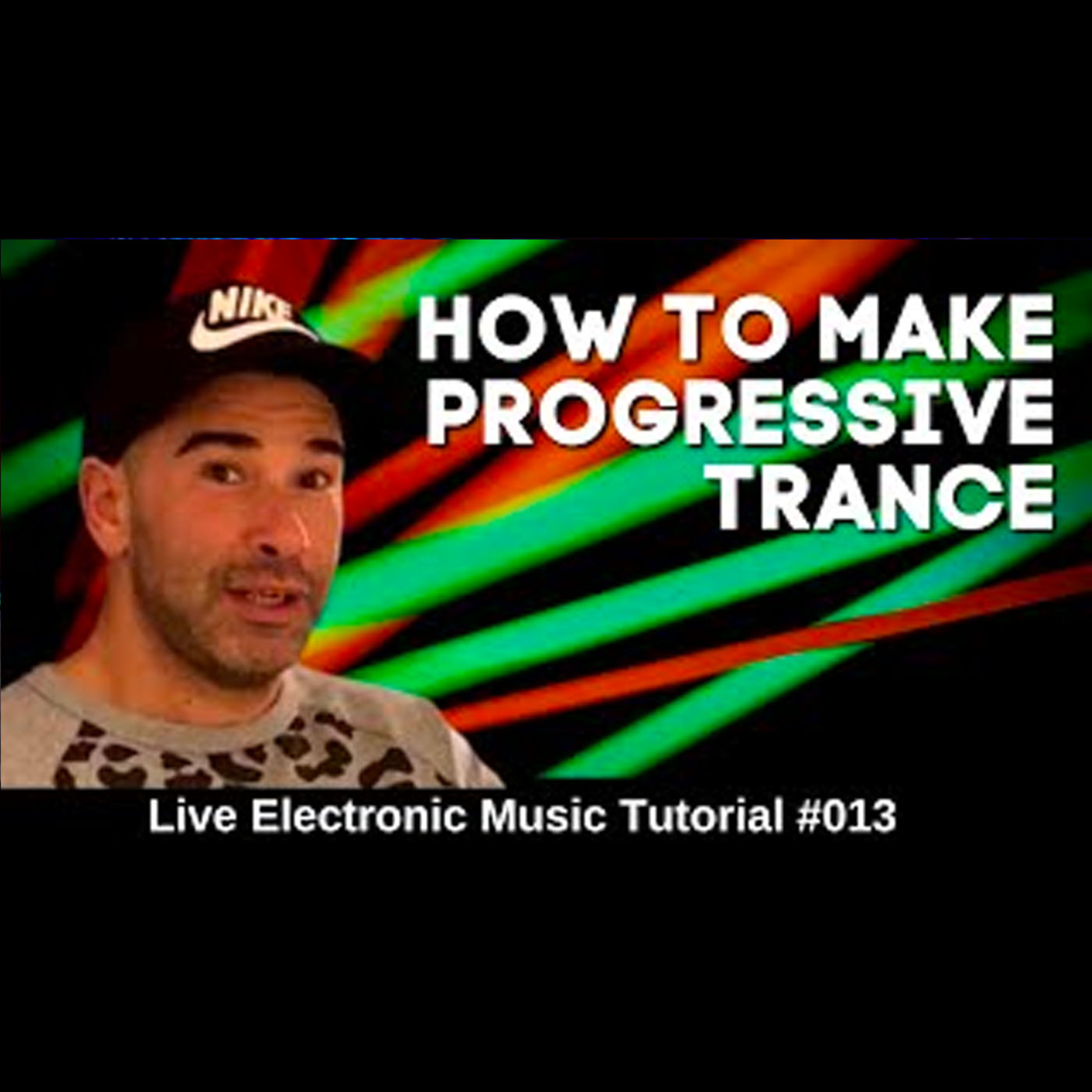 How To Make Progressive Trance △ | Live Electronic Music Tutorial 013