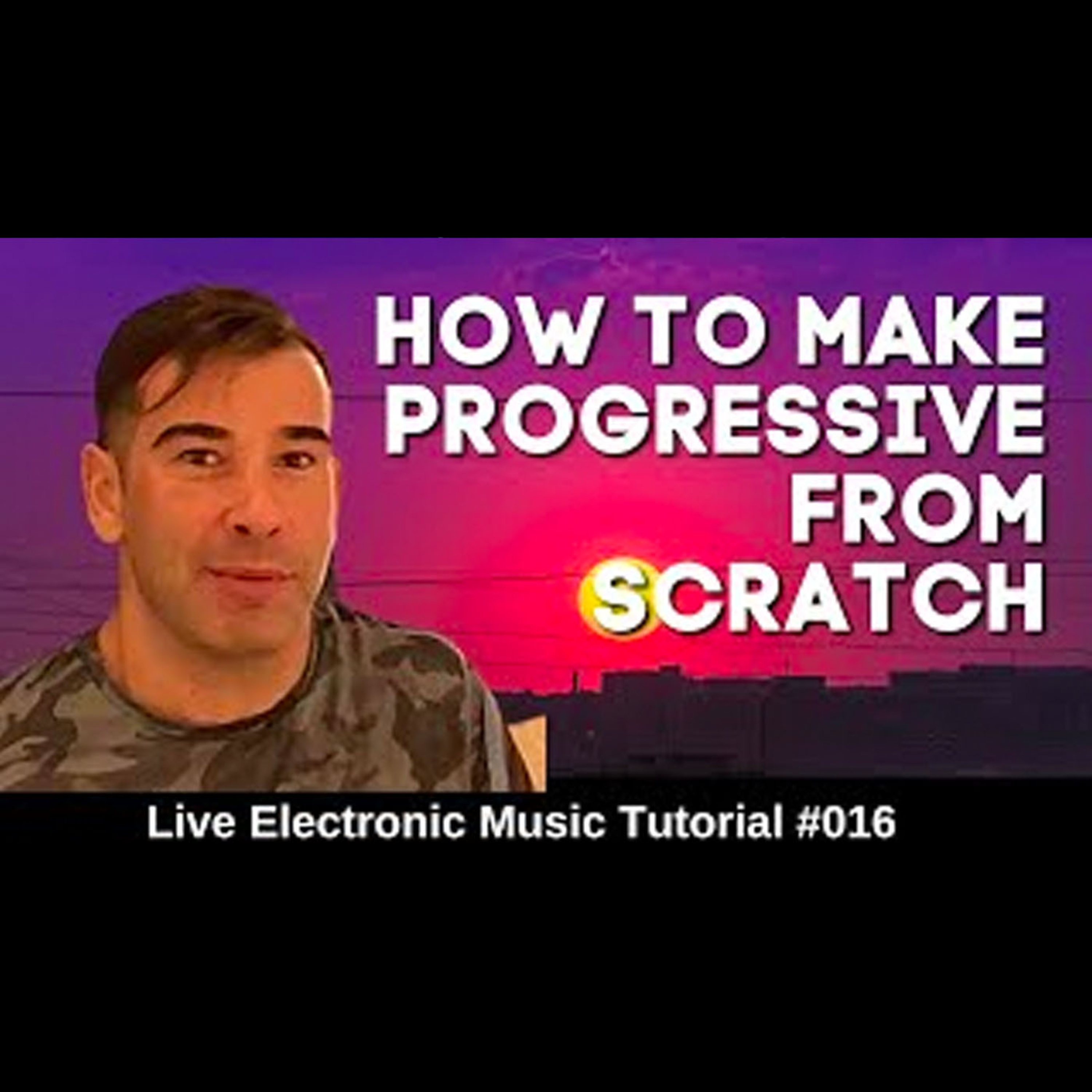 How To Make Progressive House 🔥 From Scratch | Live Electronic Music Tutorial 016