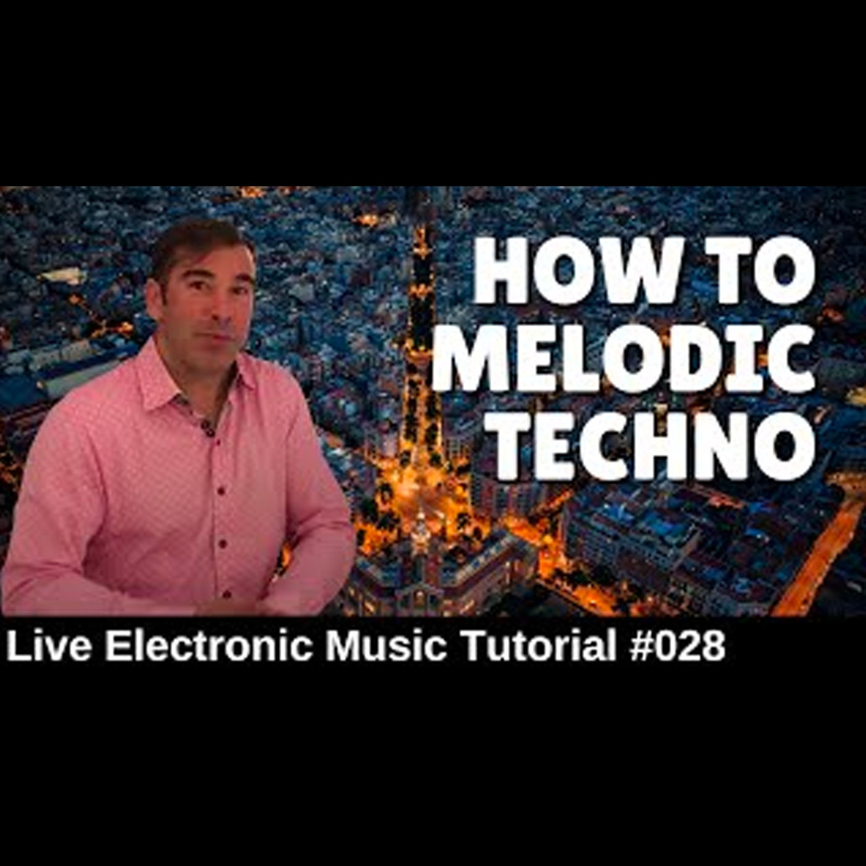 How to make Melodic Techno | Live Electronic Music Tutorial 028