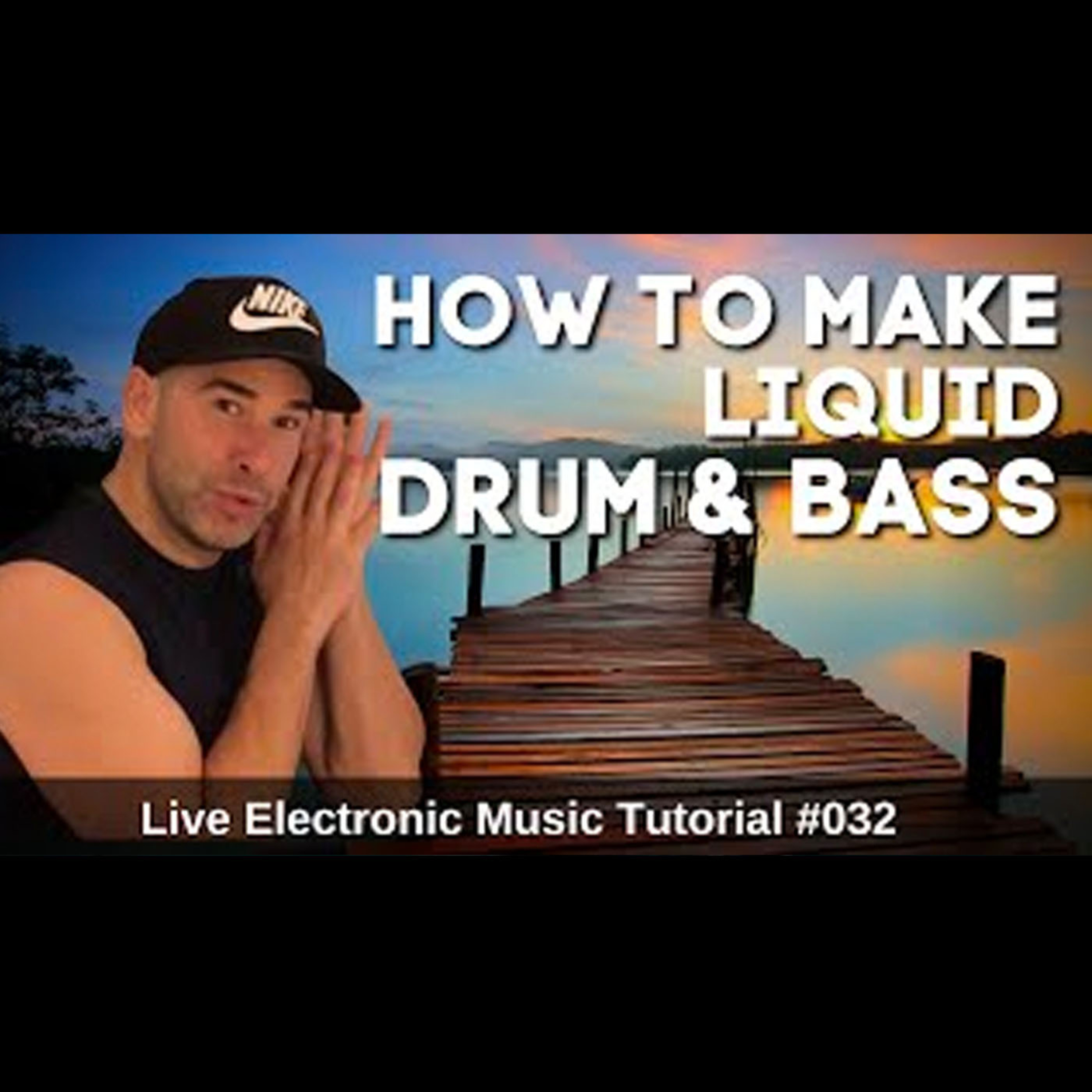 How to make Liquid Drum And Bass | Live Electronic Music Tutorial 032
