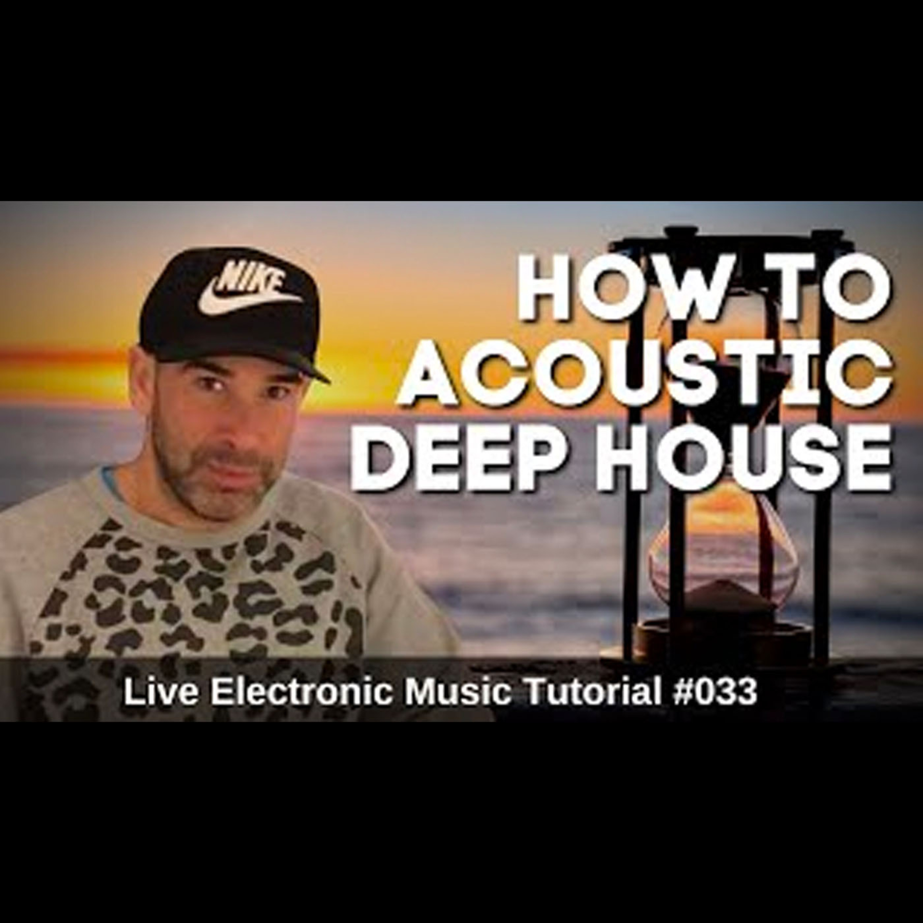 How to make Acoustic Deep House | Live Electronic Music Tutorial 033
