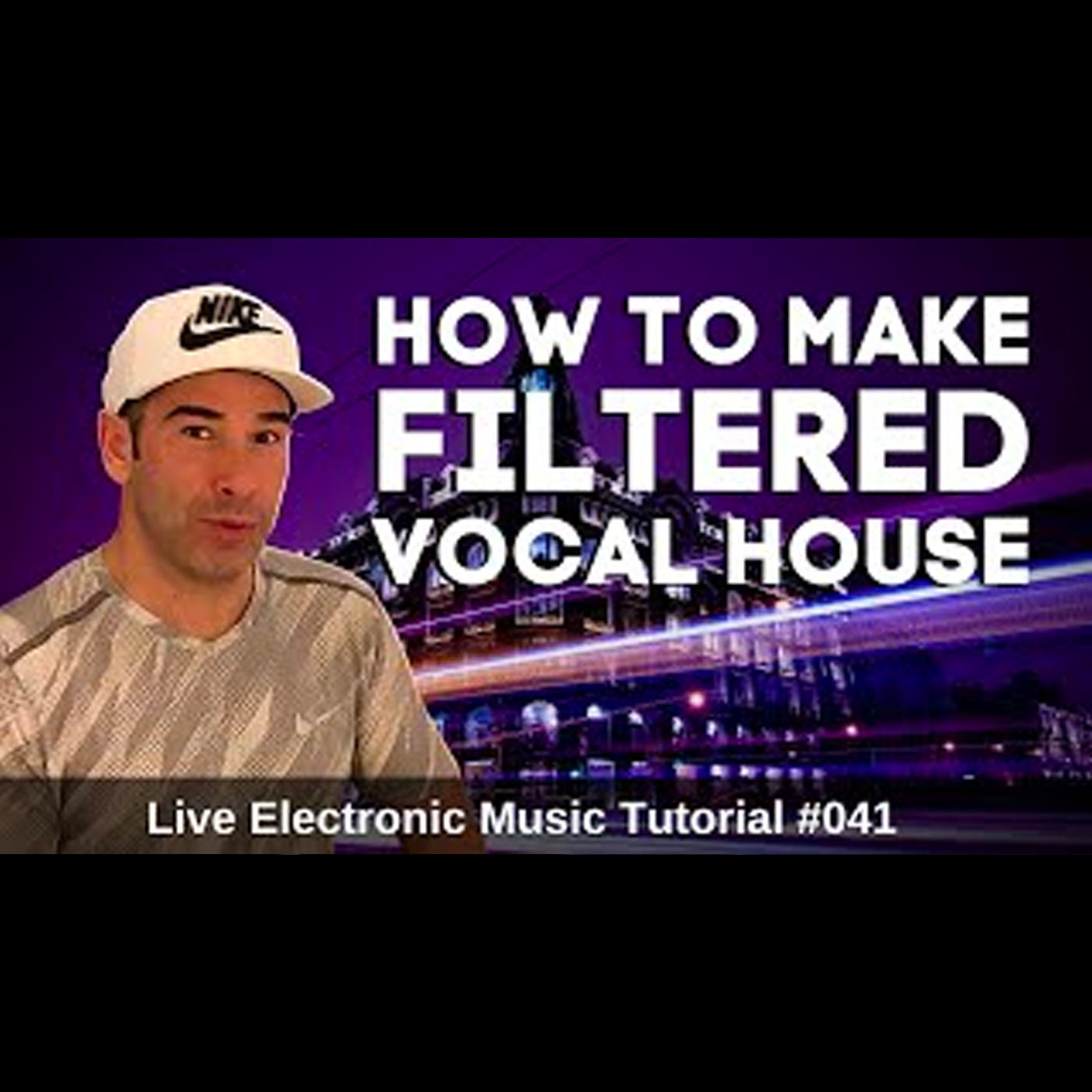 How to make Filtered Vocal House Music | Live Electronic Music Tutorial 041