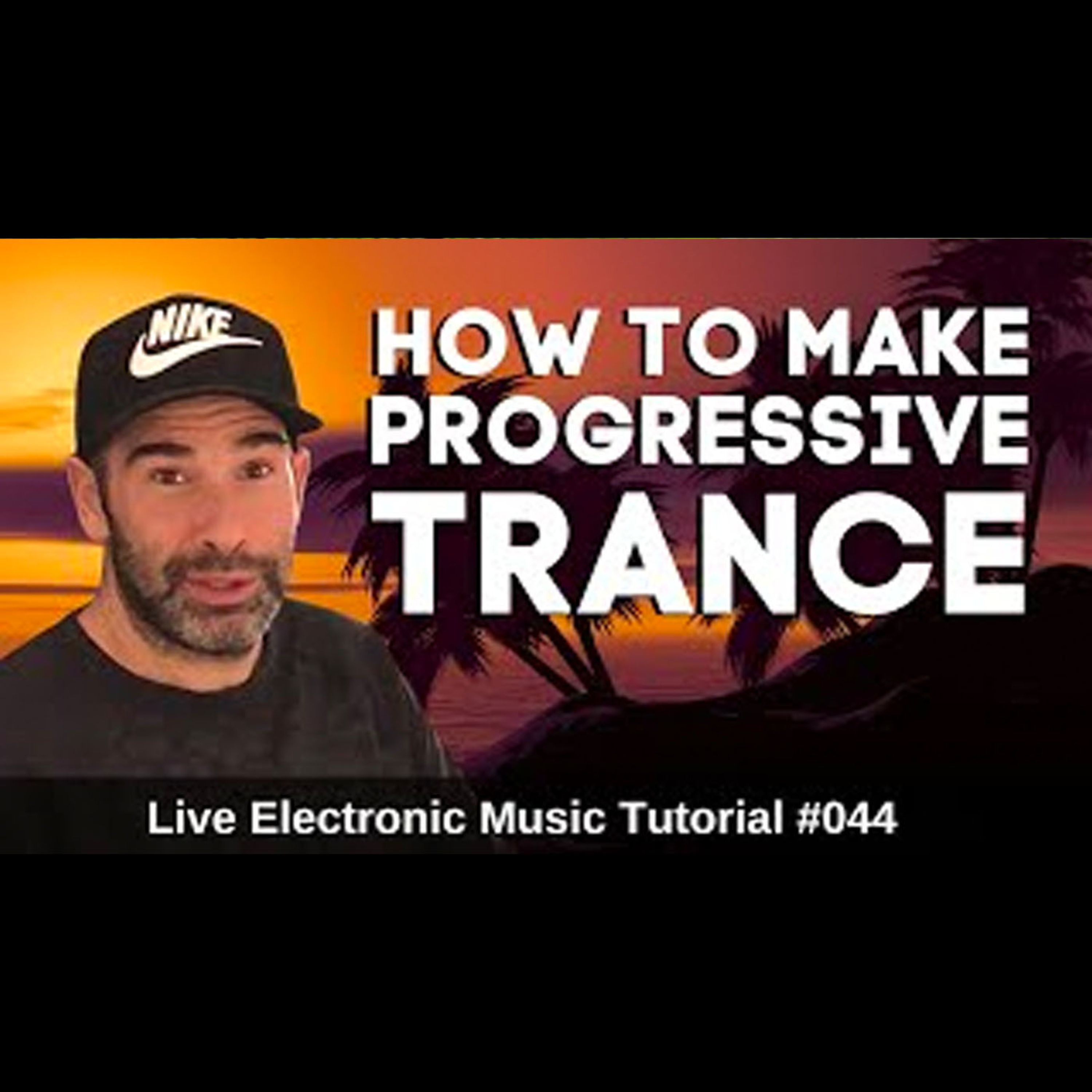 How to make Progressive Trance | Live Electronic Music Tutorial 044