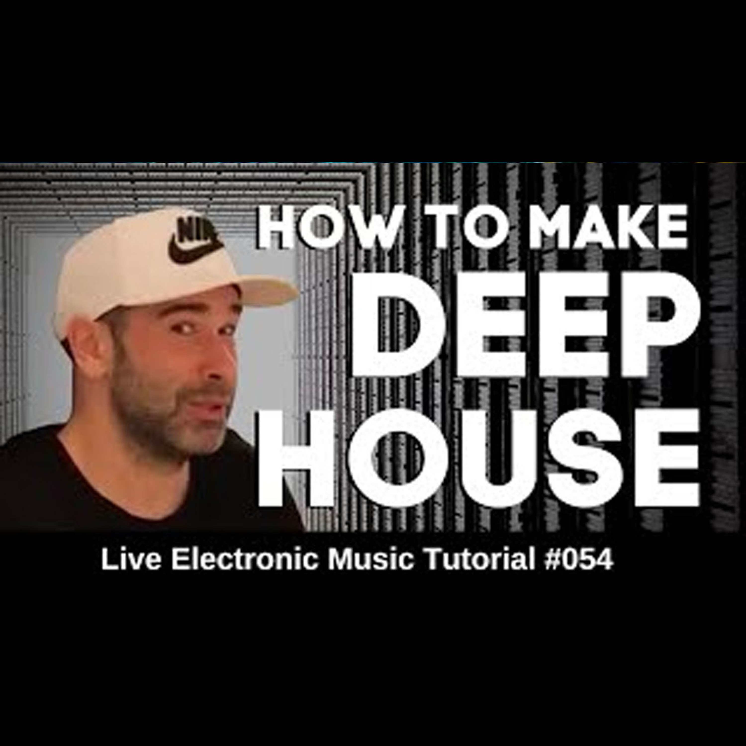 How to make Deep House | Live Electronic Music Tutorial 054