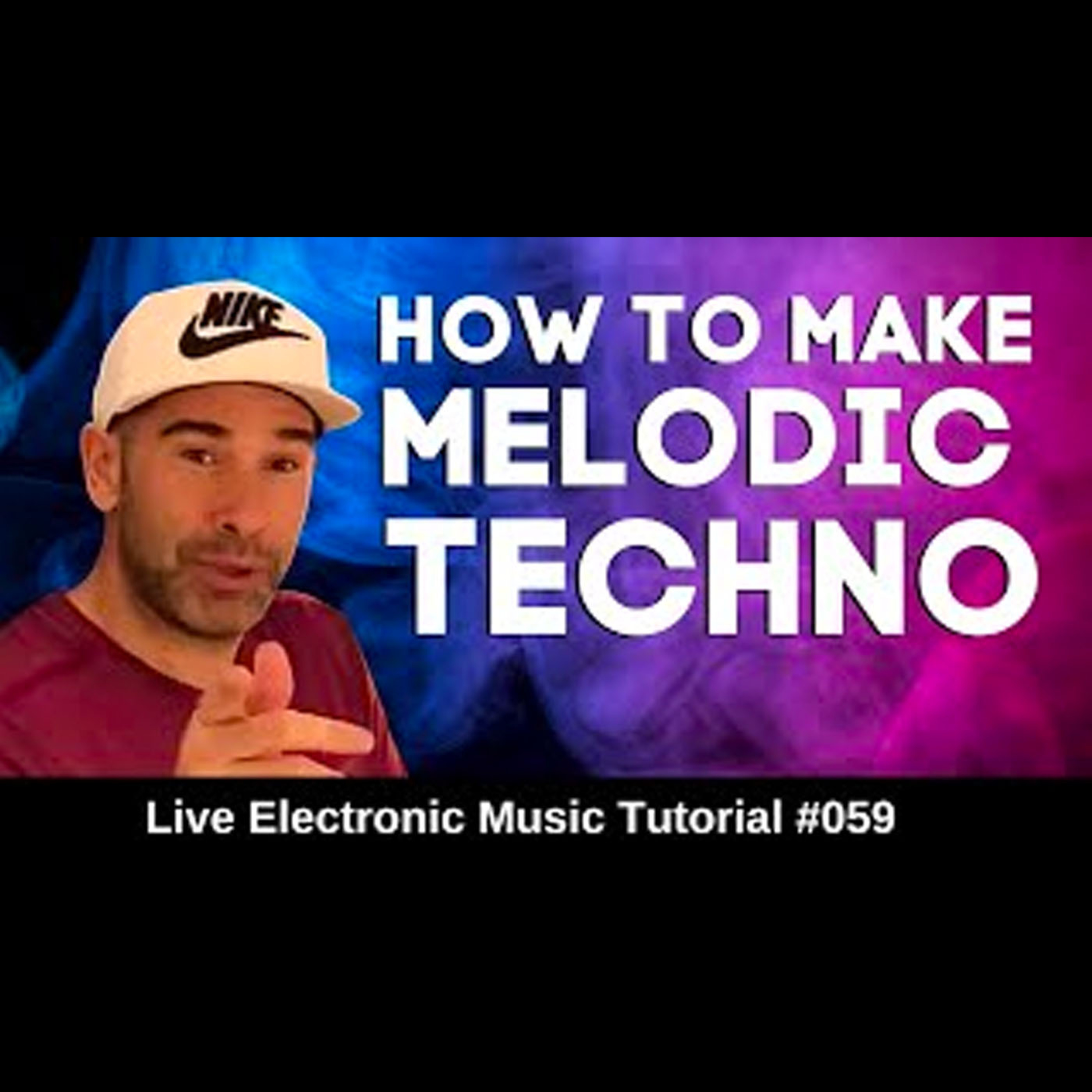 How to melodic techno | Live Electronic Music Tutorial 059