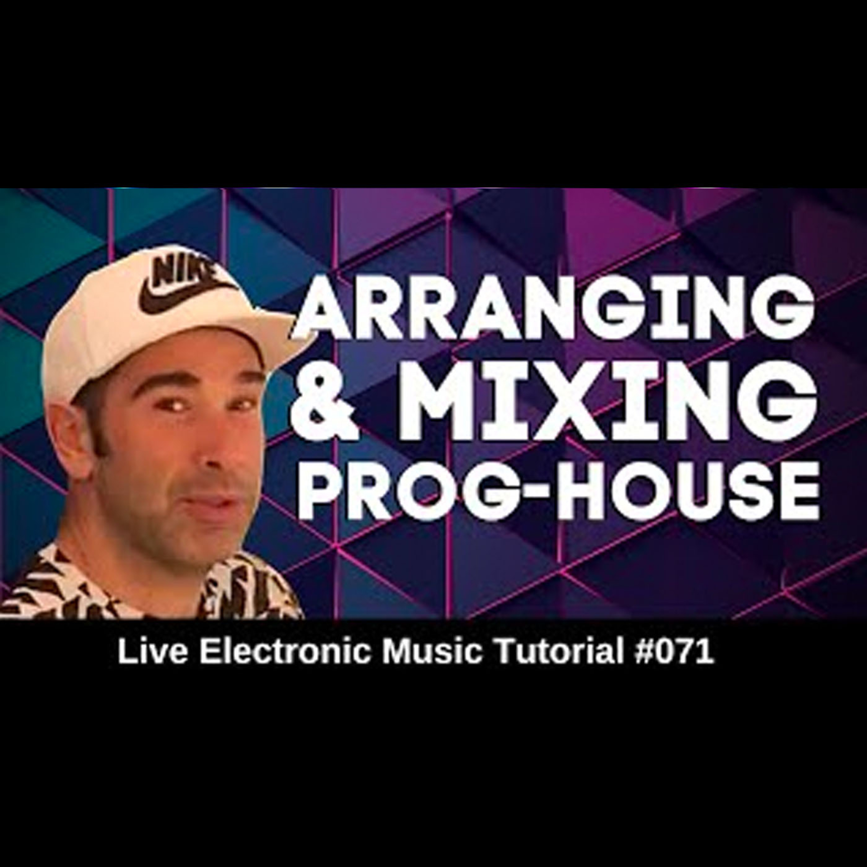 How to arrange and mix melodic house | Live Electronic Music Tutorial 071