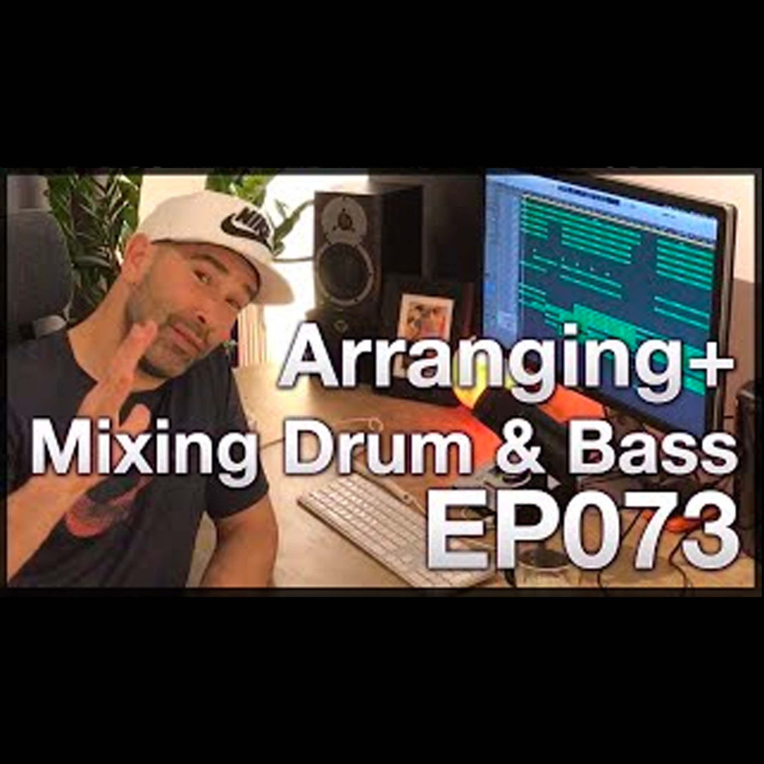 Arranging and mixing drum & bass | Live Electronic Music Tutorial 073