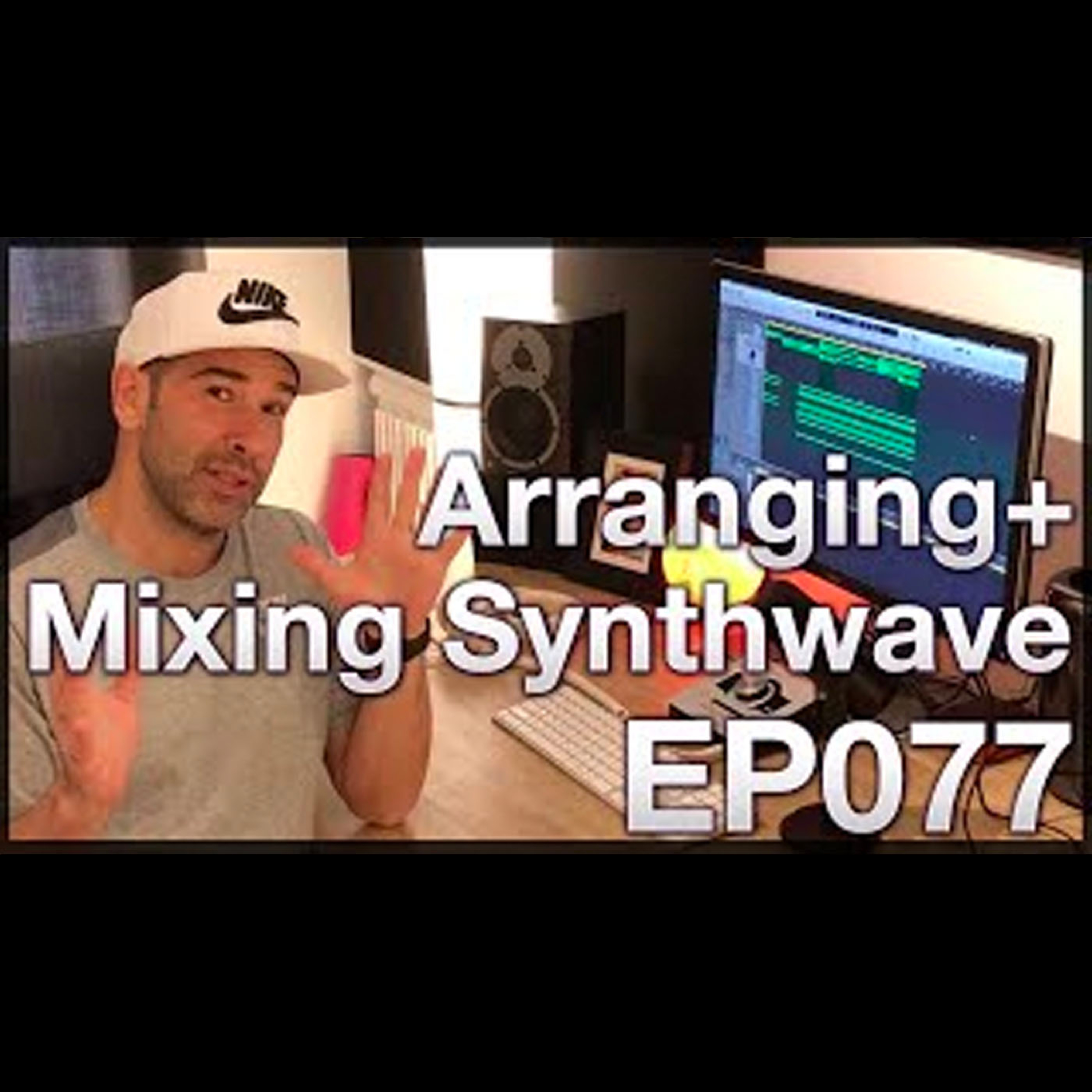 How to arrange & mix Synthwave | Live Electronic Music 077