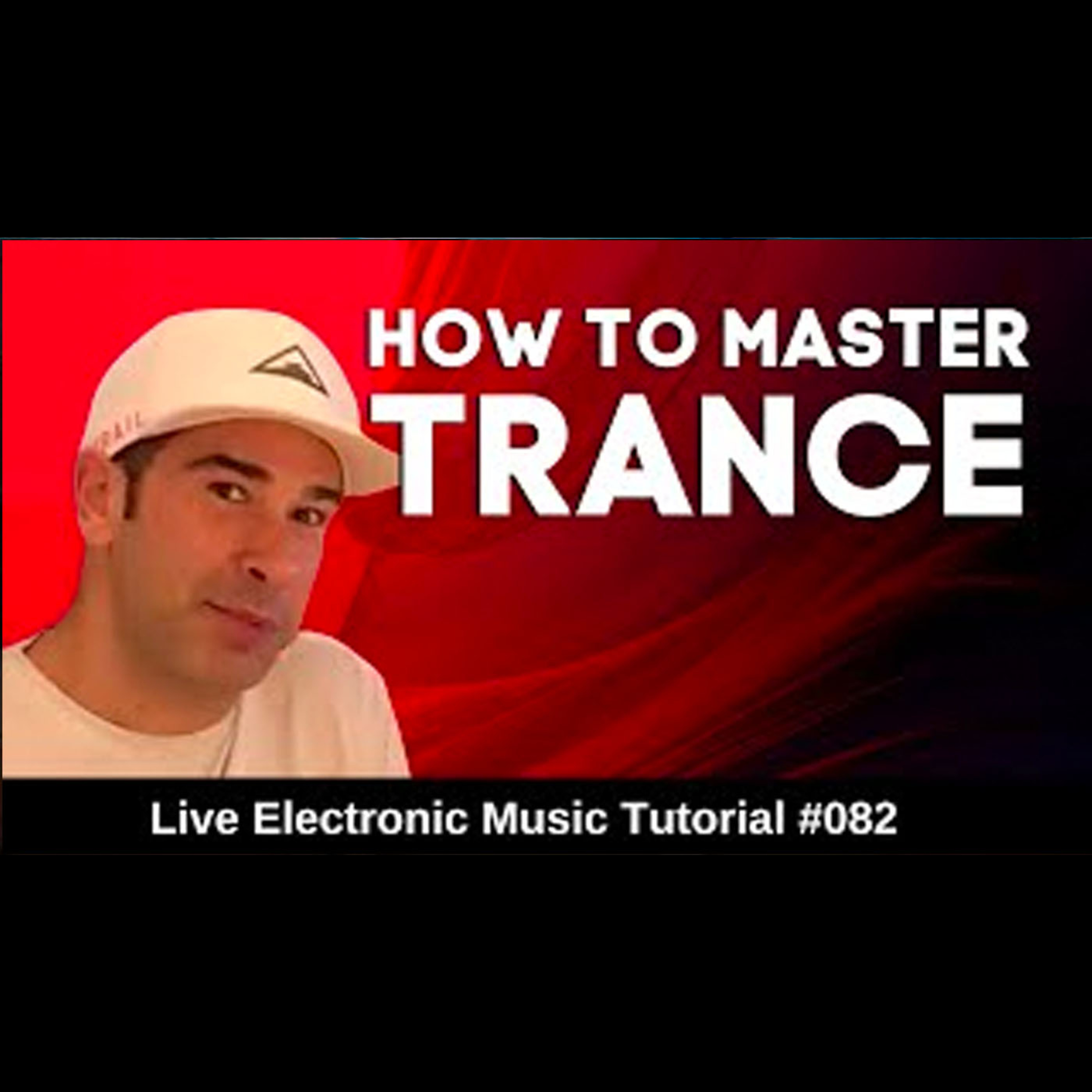 How to master Trance Music 2021 | Live Electronic Music Tutorial 082