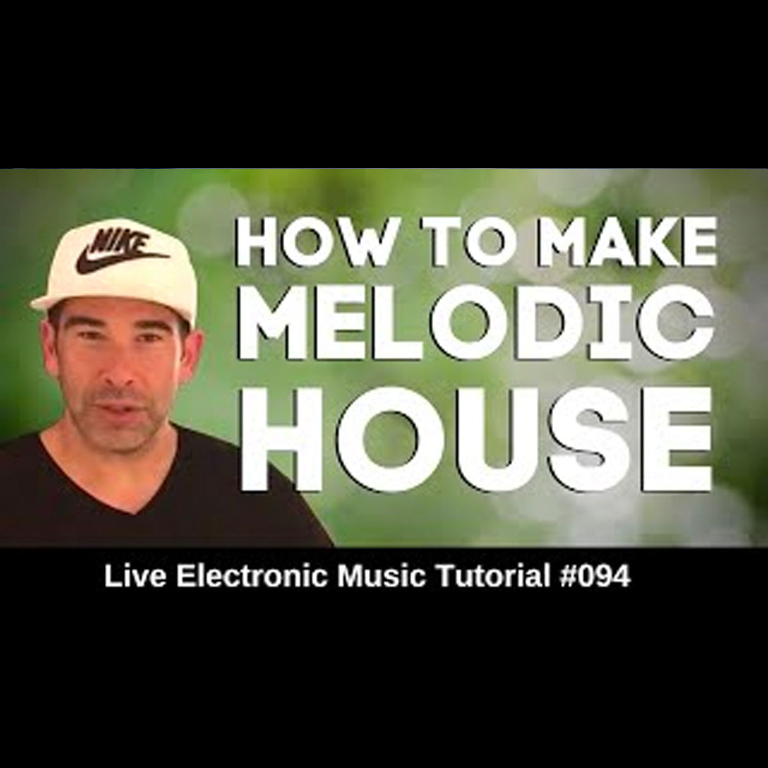 How to make Melodic House | Live Electronic Music Tutorial 094