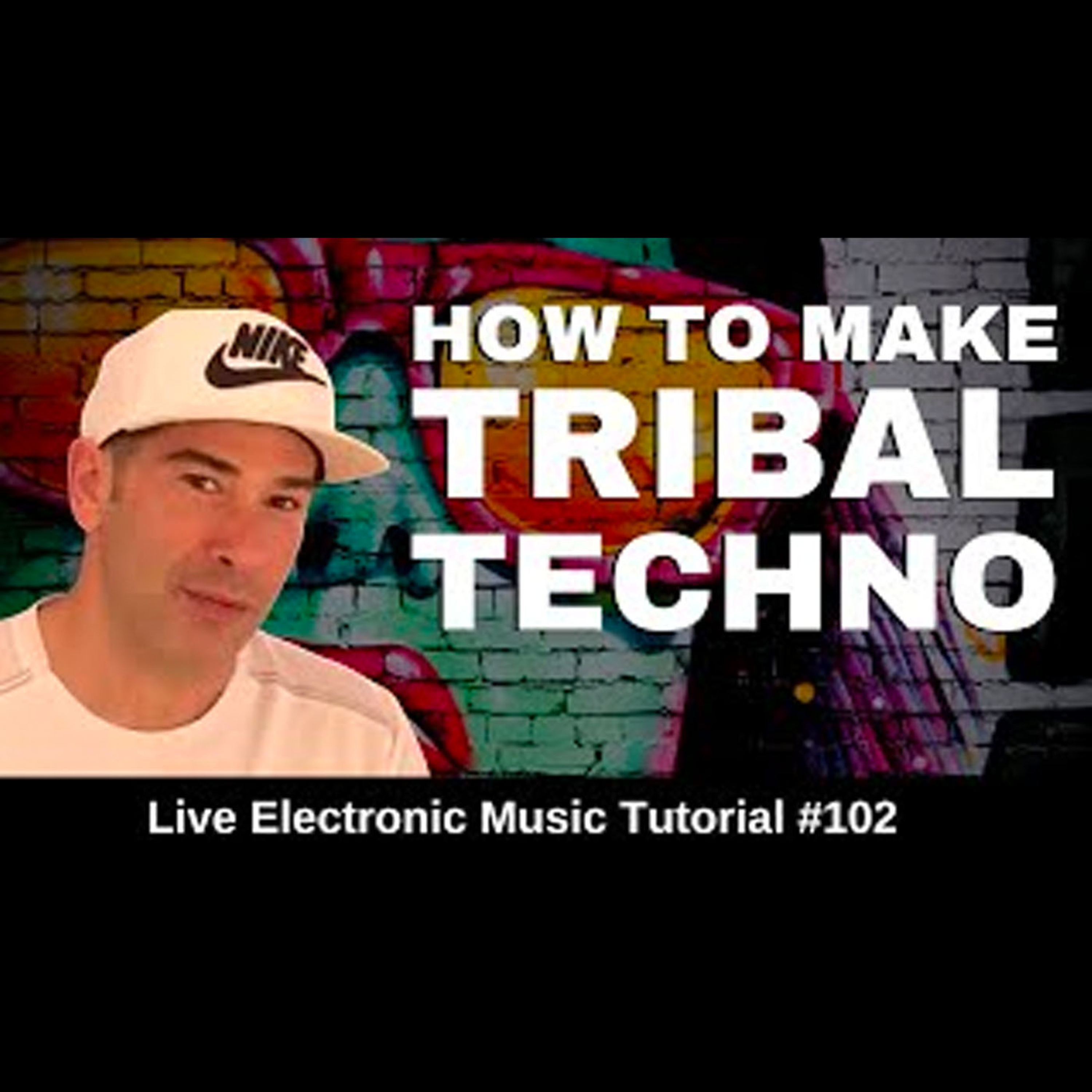 How to make Tribal Techno : LEMT 102