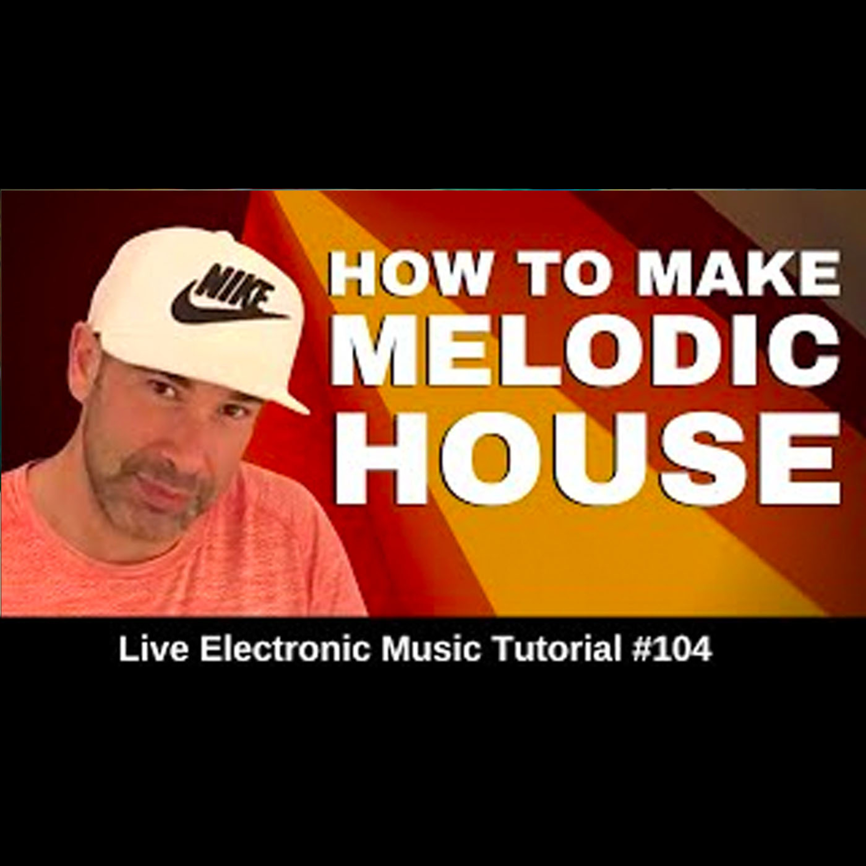 How to make Melodic House Music 2021 | Live Electronic Music Tutorial 104