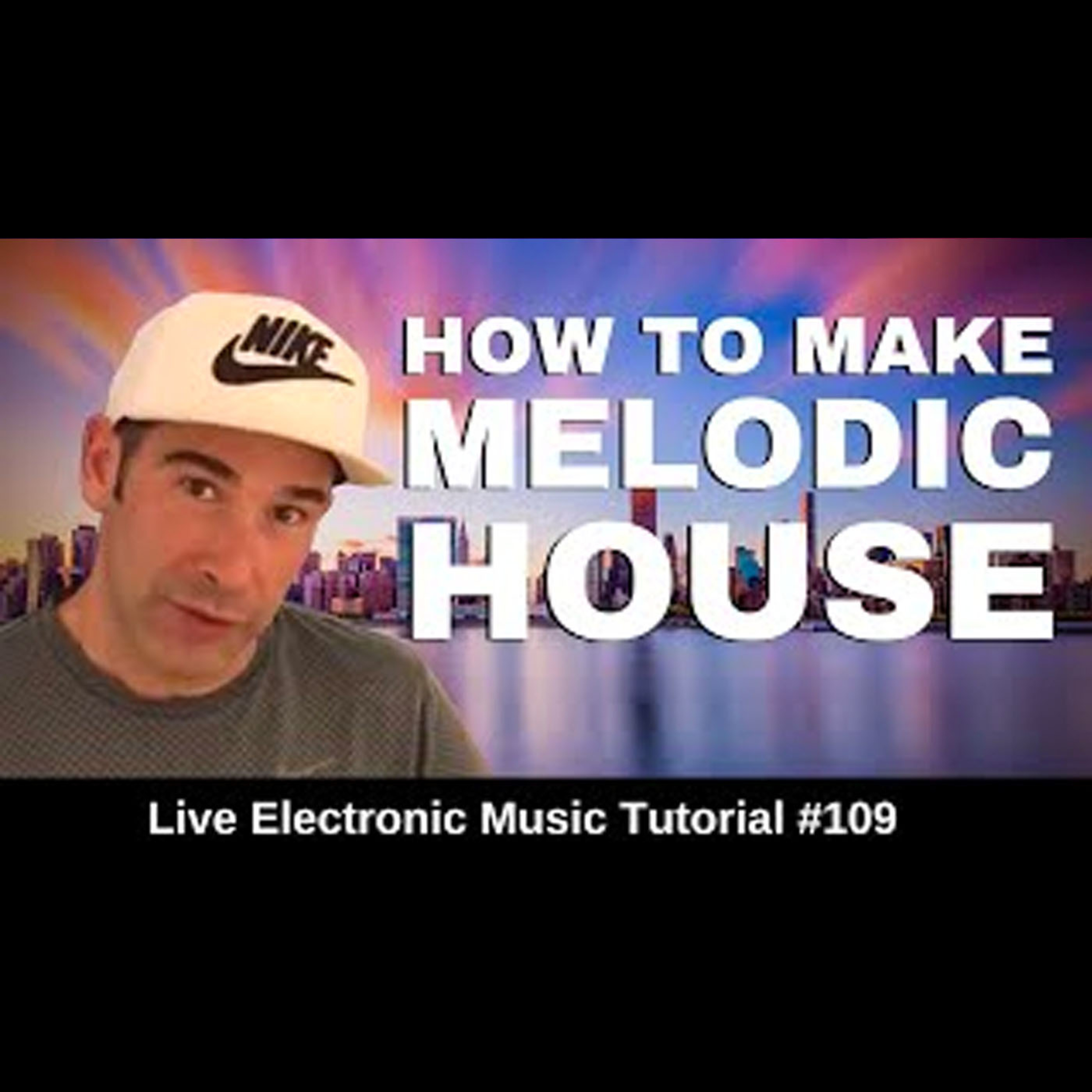 How to make melodic House | Live Electronic Music Tutorial 109