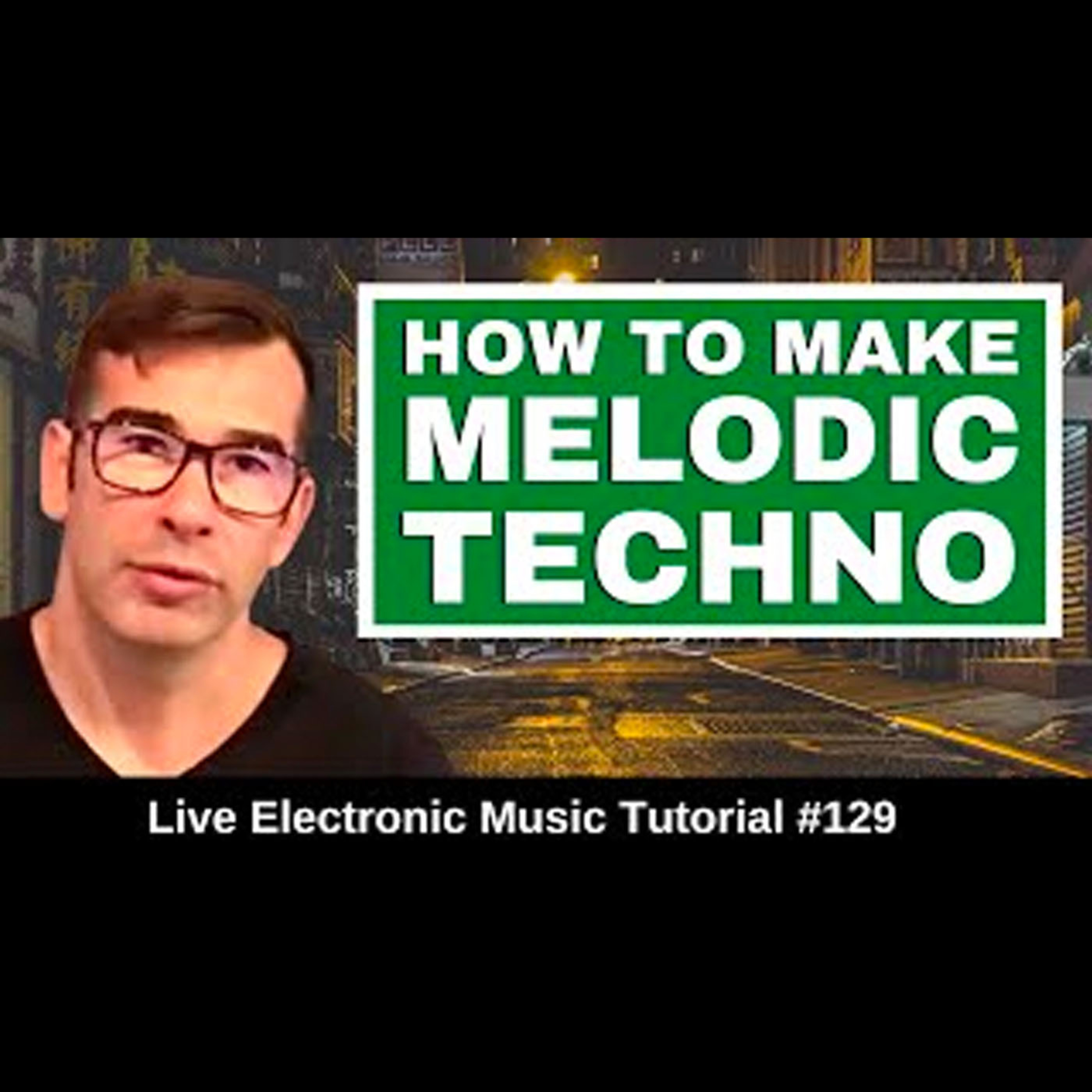 How to make melodic Techno Ⓜ️ | Live Electronic Music Tutorial 129