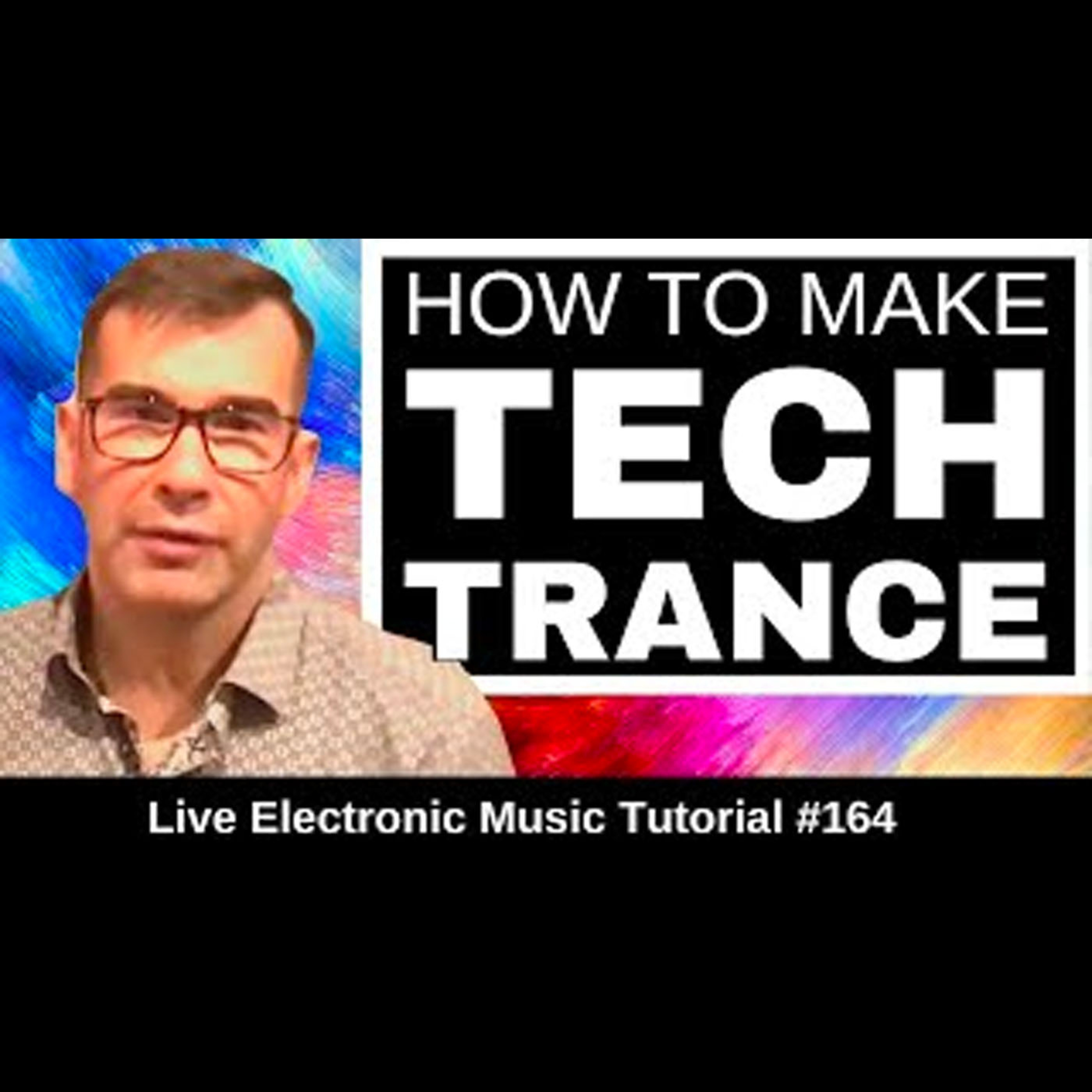 How to make Tech Trance in Logic Pro X | Live Electronic Music Tutorial 165