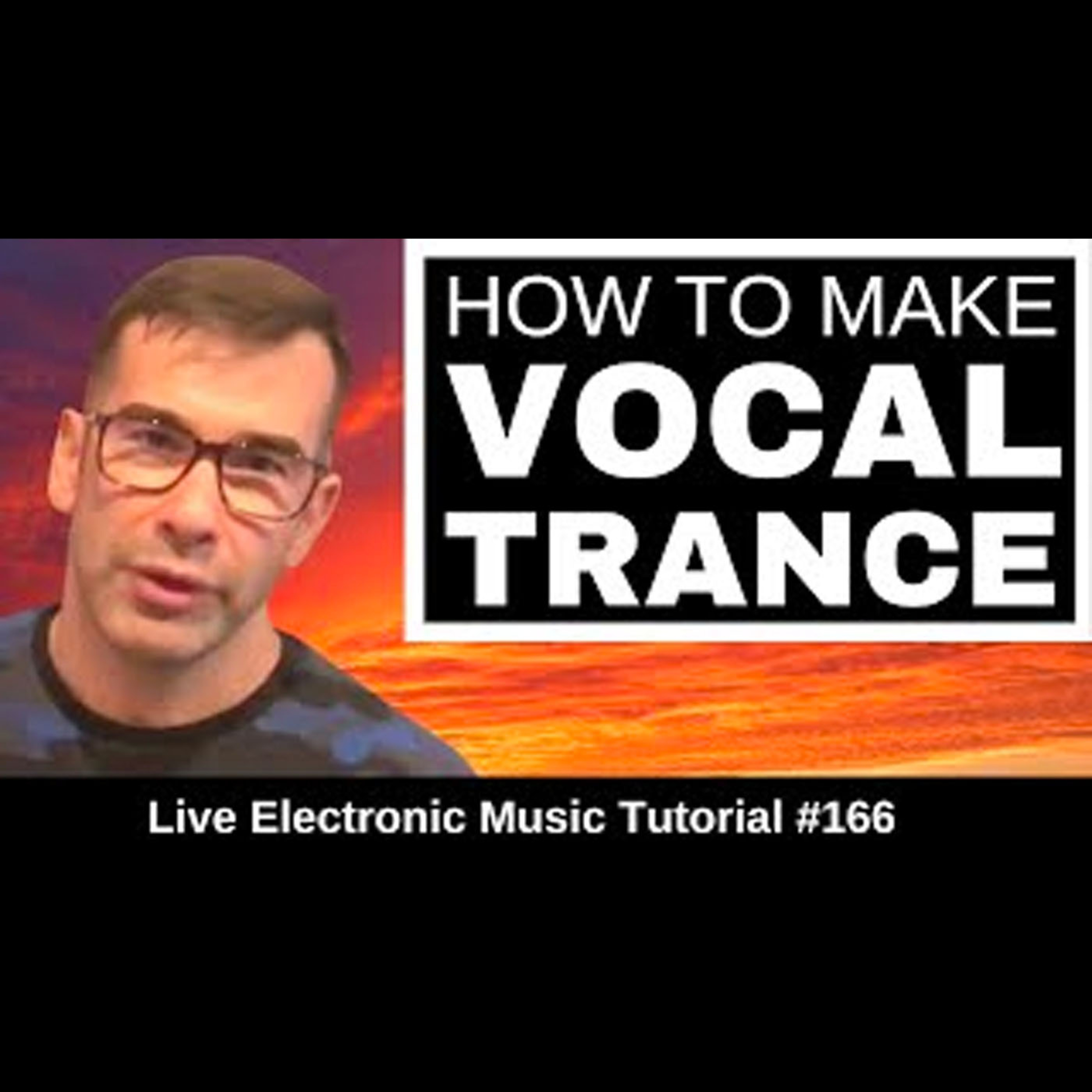How to make Vocal Trance [-_-] | Live Electronic Music Tutorial 166