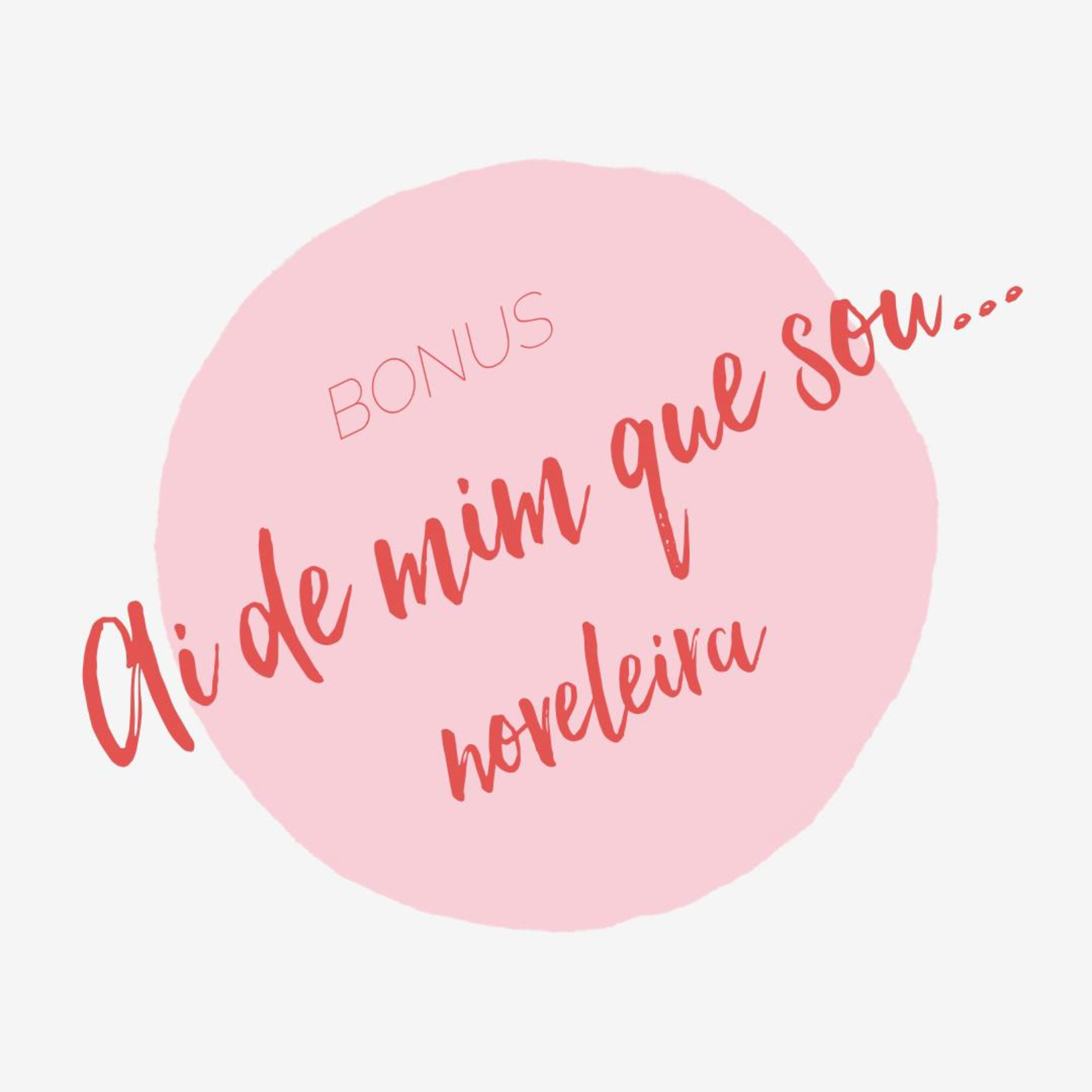Ai de mim que sou...
