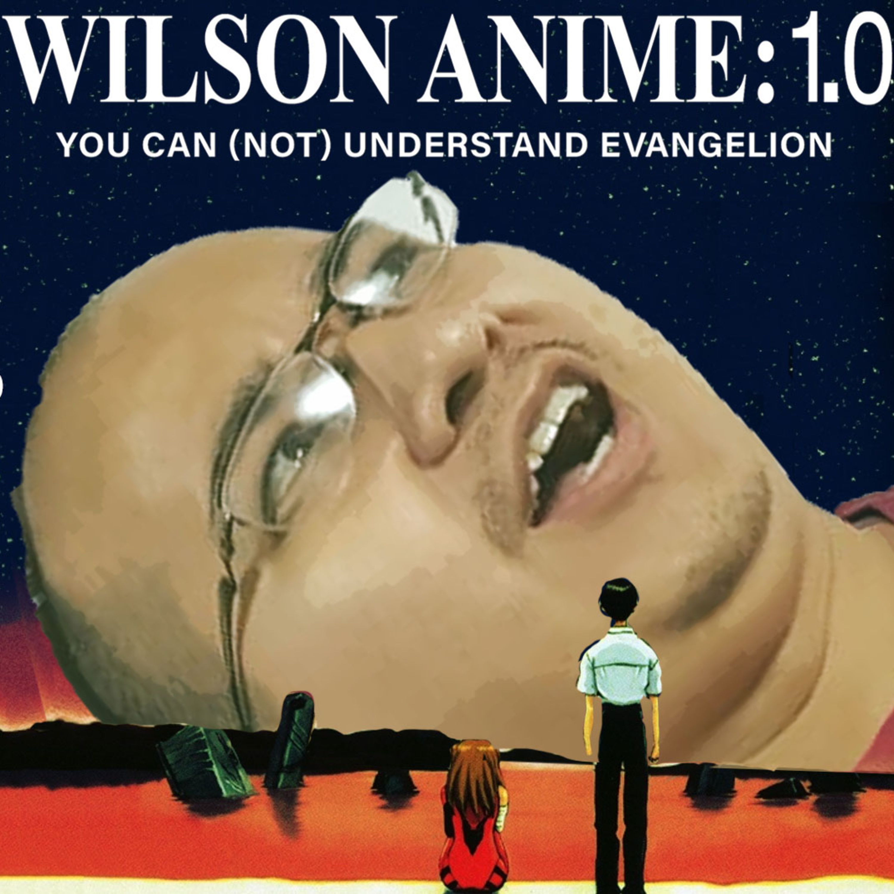 (No) Explicando Evangelion en 5 minutos - Wilson Podcast Anime Episodio 1.0 episode artwork