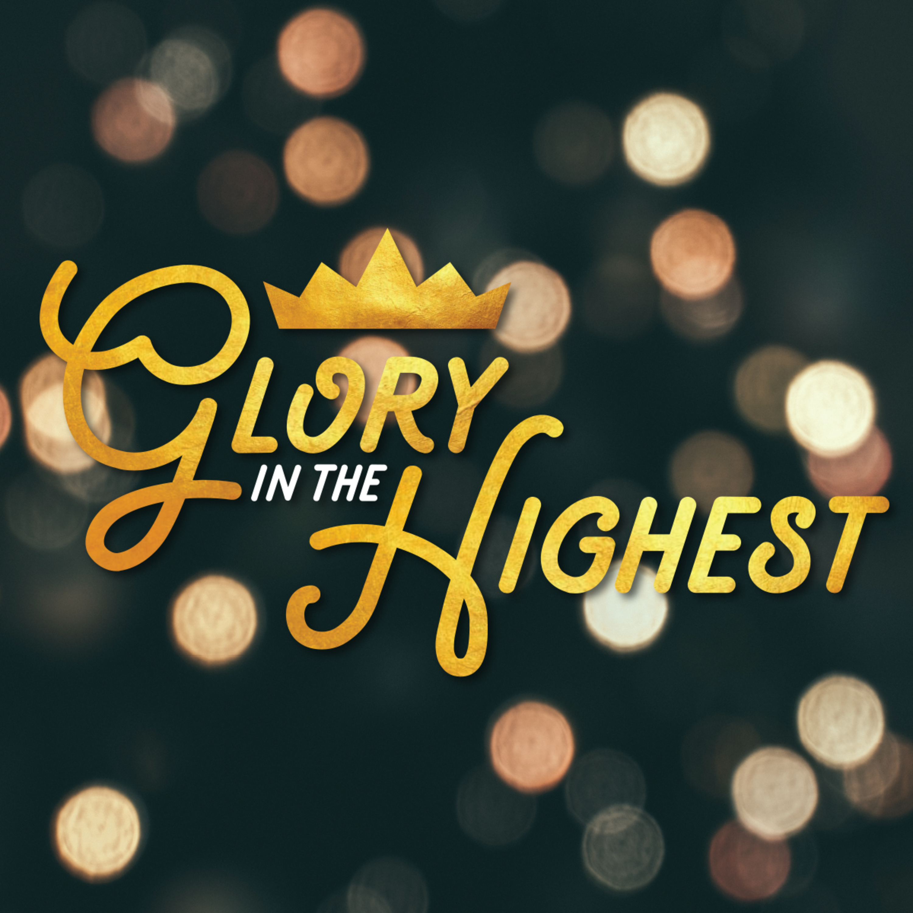 The Son Who Would Reign (Part 2 of 2) | Glory in the Highest