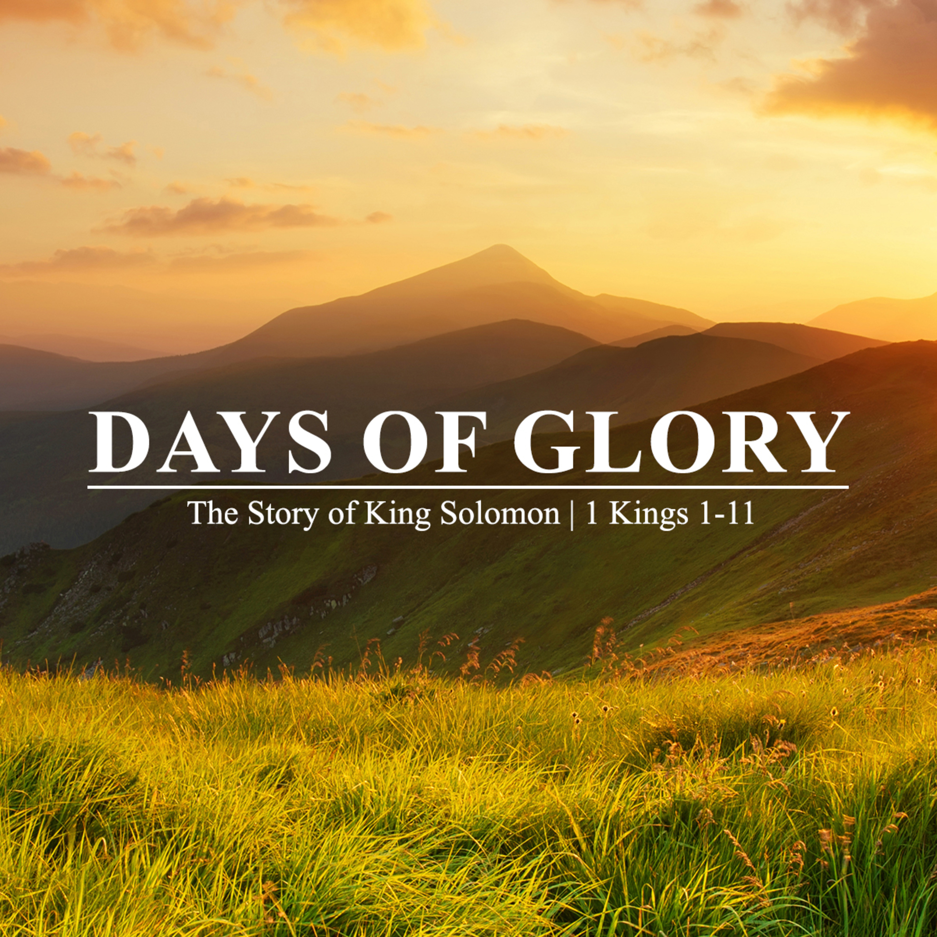 The King Who Intercedes (Part 1 of 2) | Days of Glory