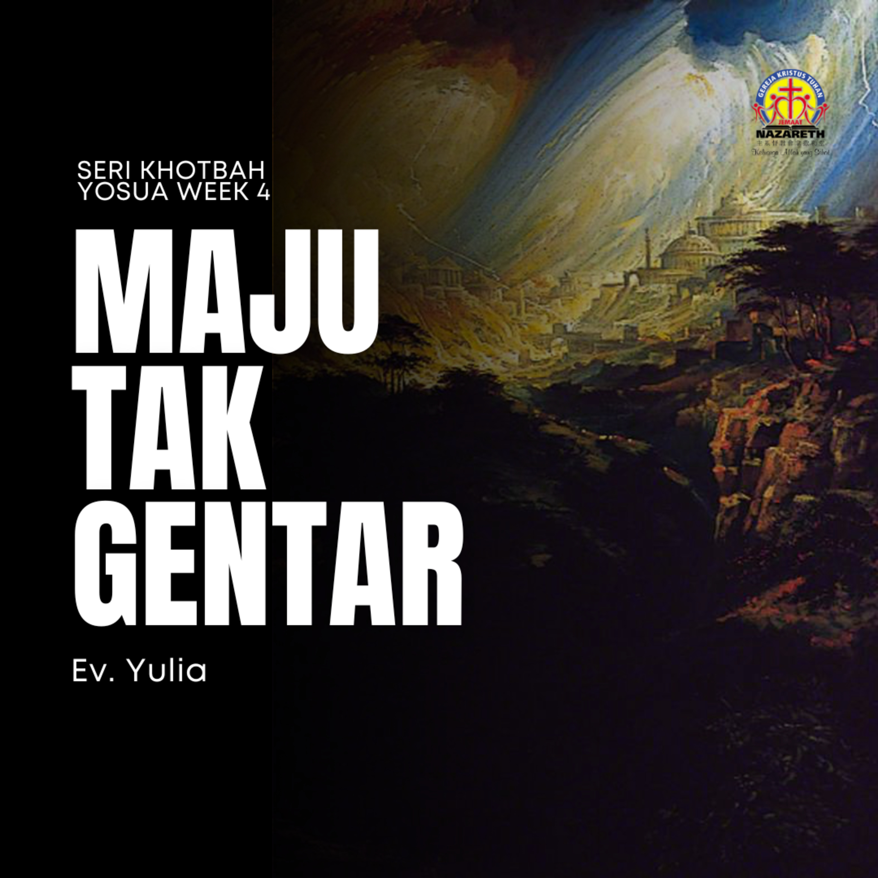 MAJU TAK GENTAR | Khotbah Berseri Yosua Week 4