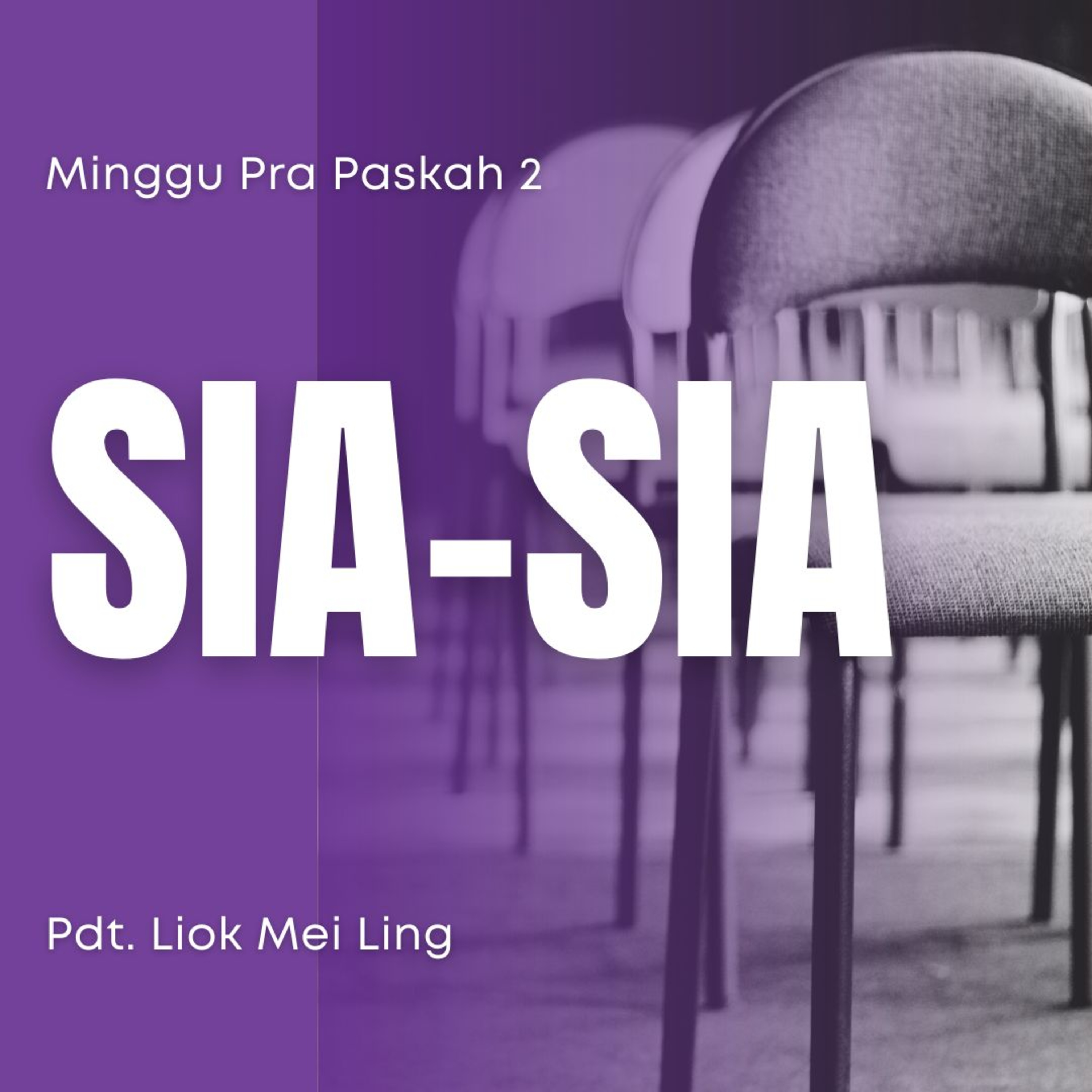 SIA-SIA - Lent Series 2