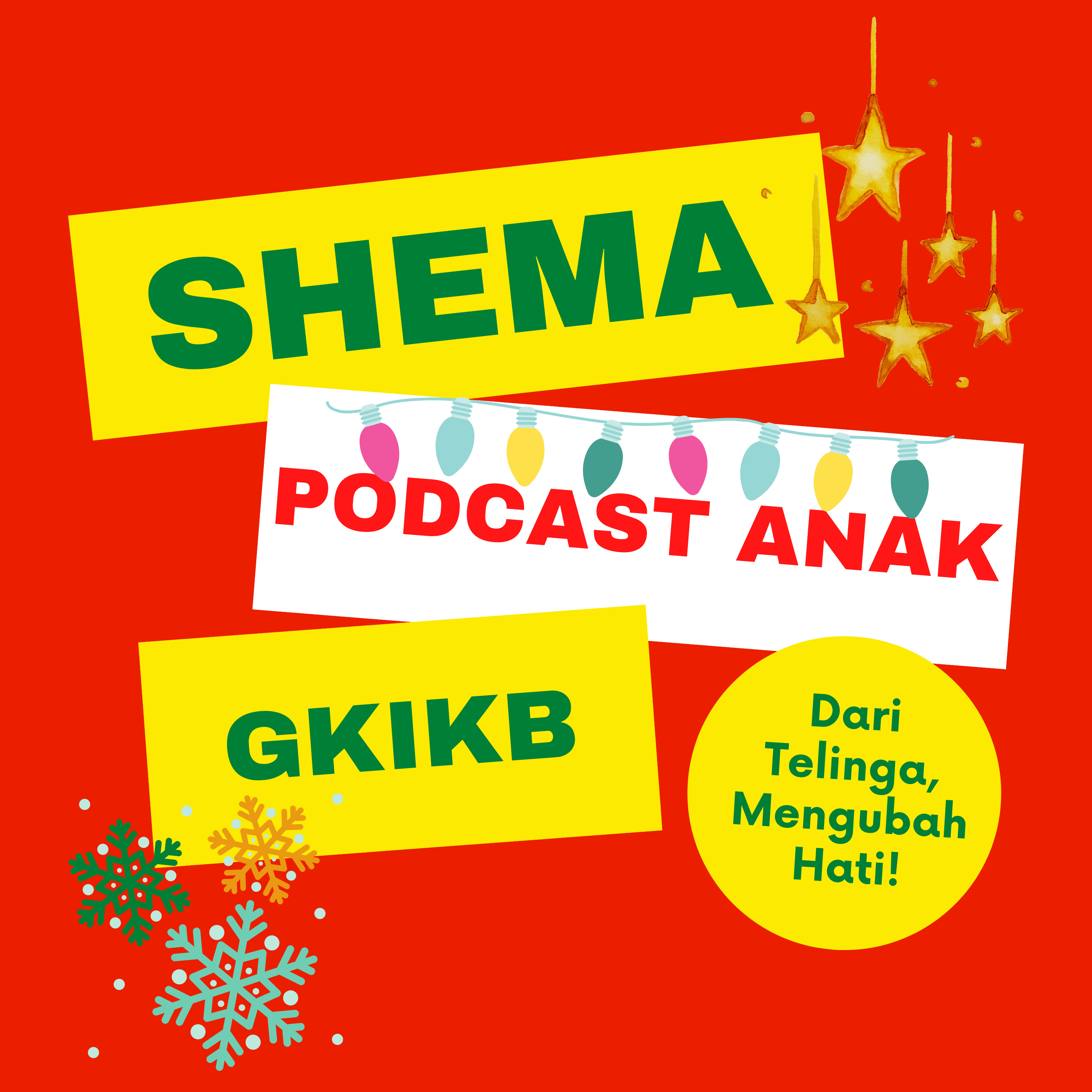 SHEMA - Podcast Anak GKIKB