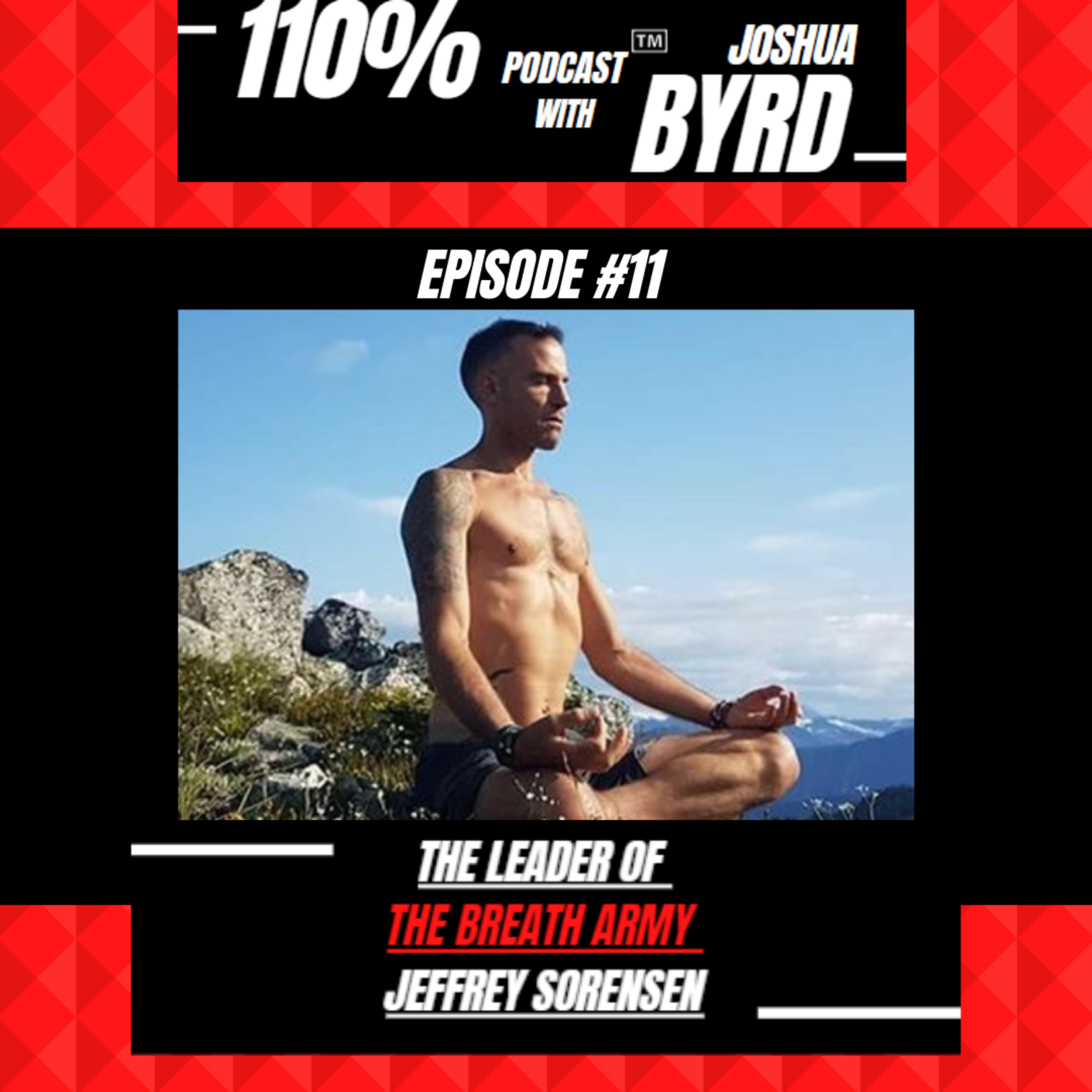 110% Podcast™ With Joshua Byrd