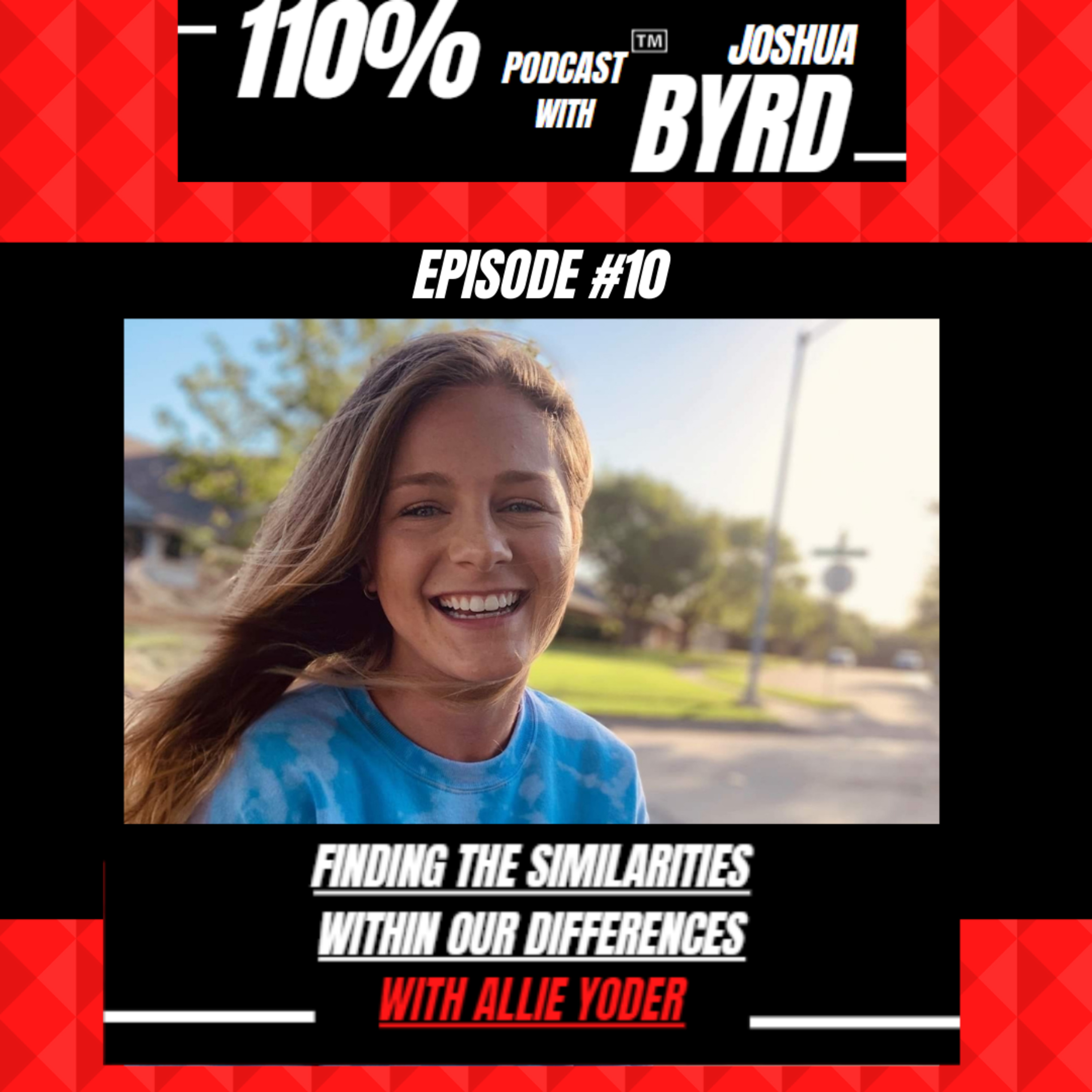110% Podcast™ With Joshua Byrd