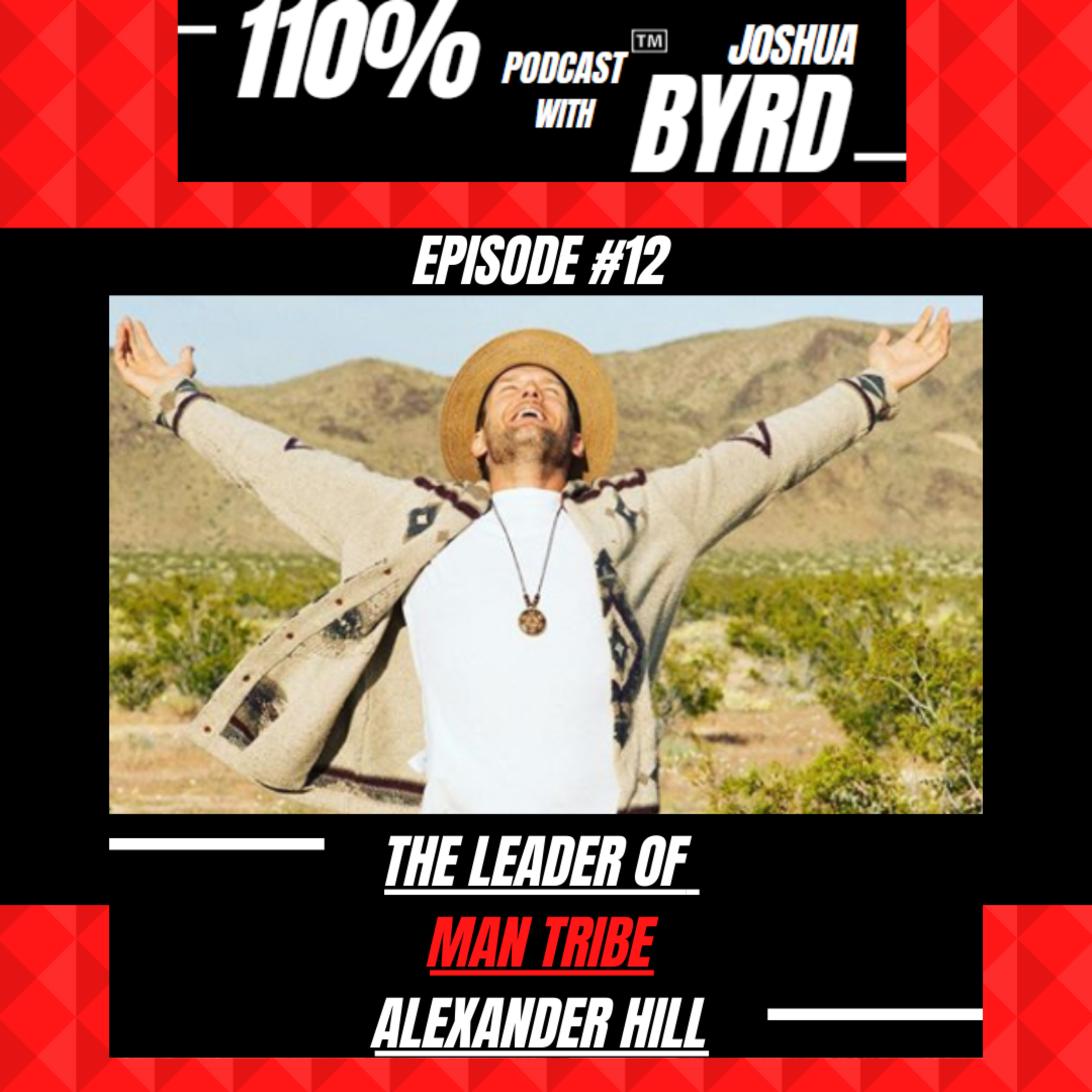110% Podcast™ With Joshua Byrd