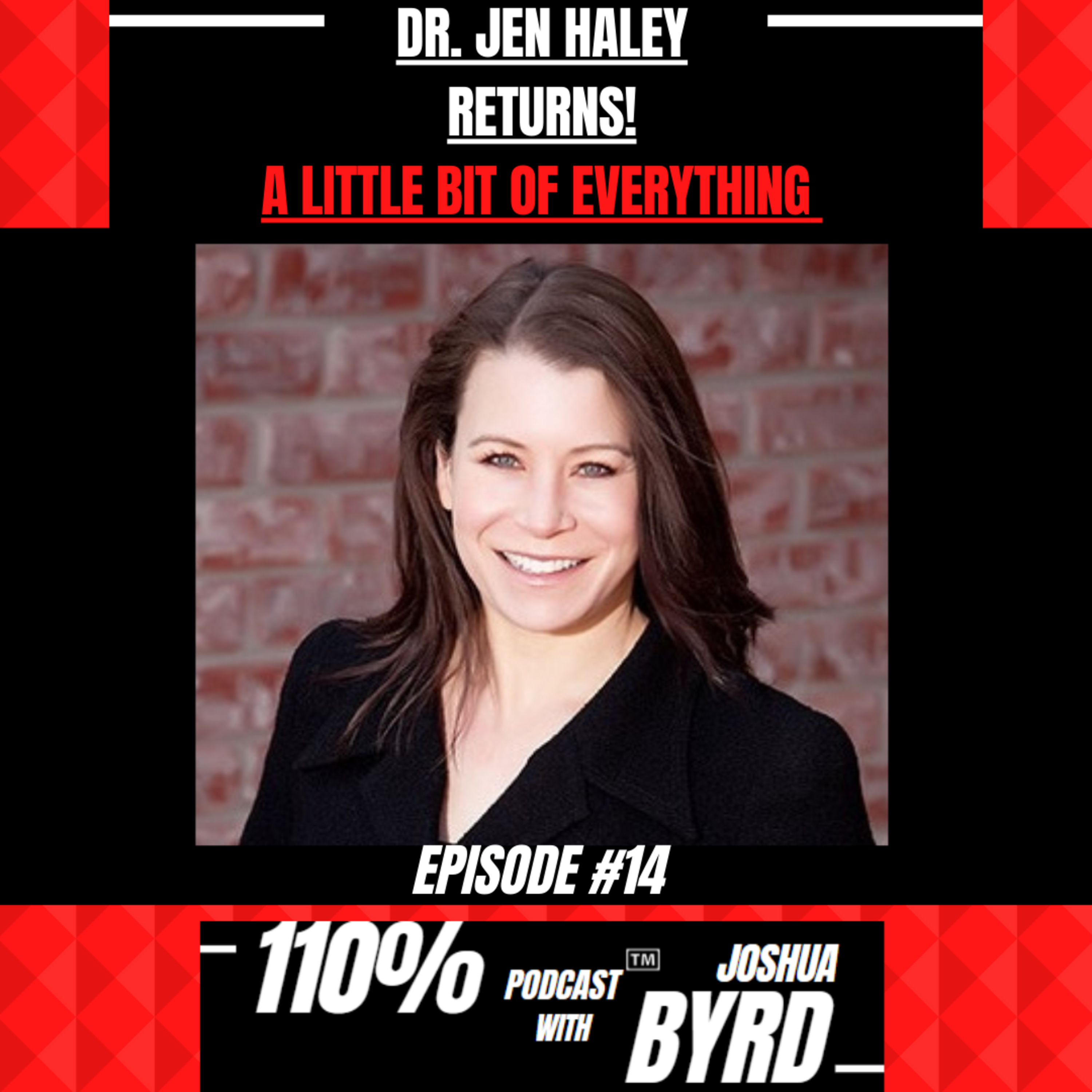 110% Podcast™ With Joshua Byrd