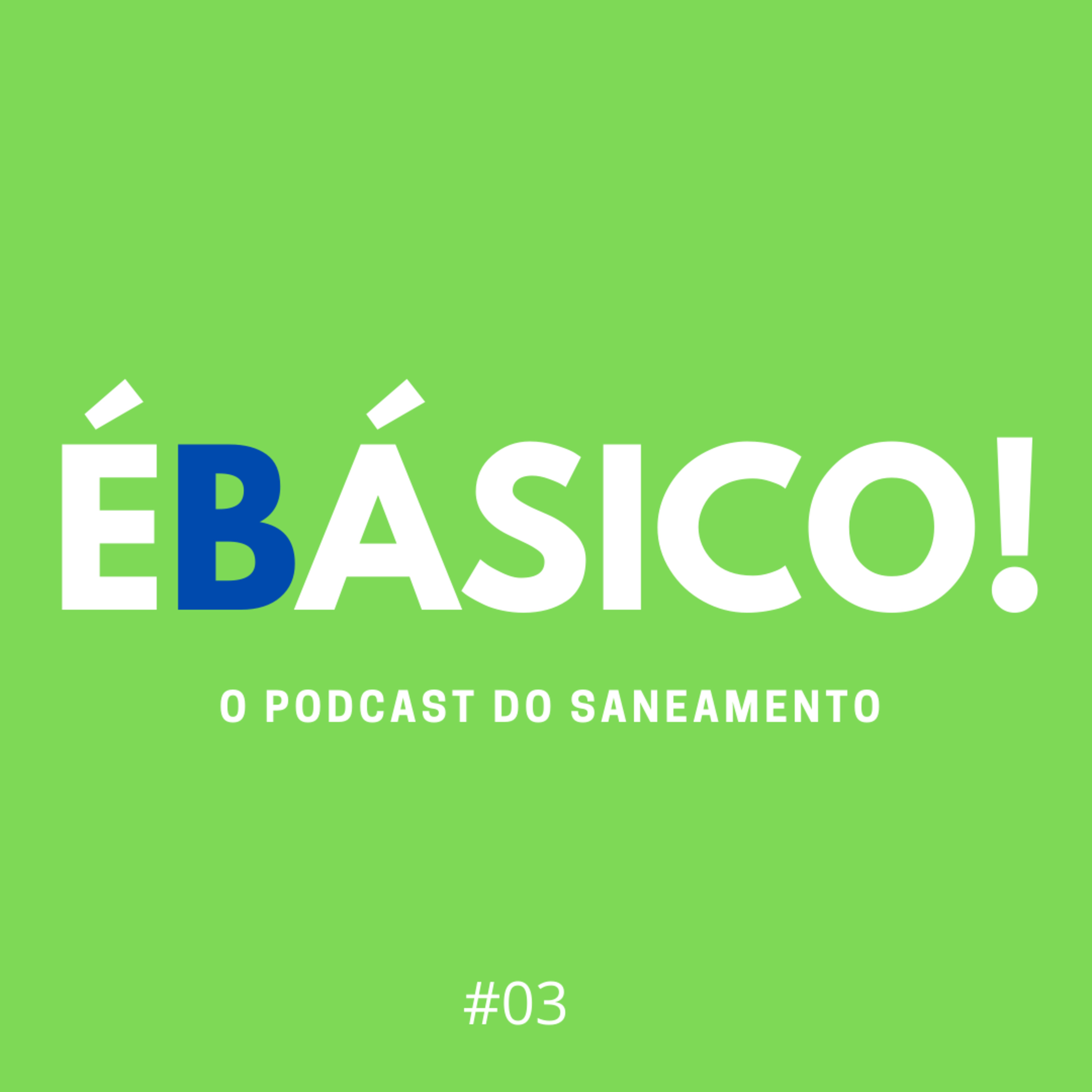 É BÁSICO! O Podcast do Saneamento.
