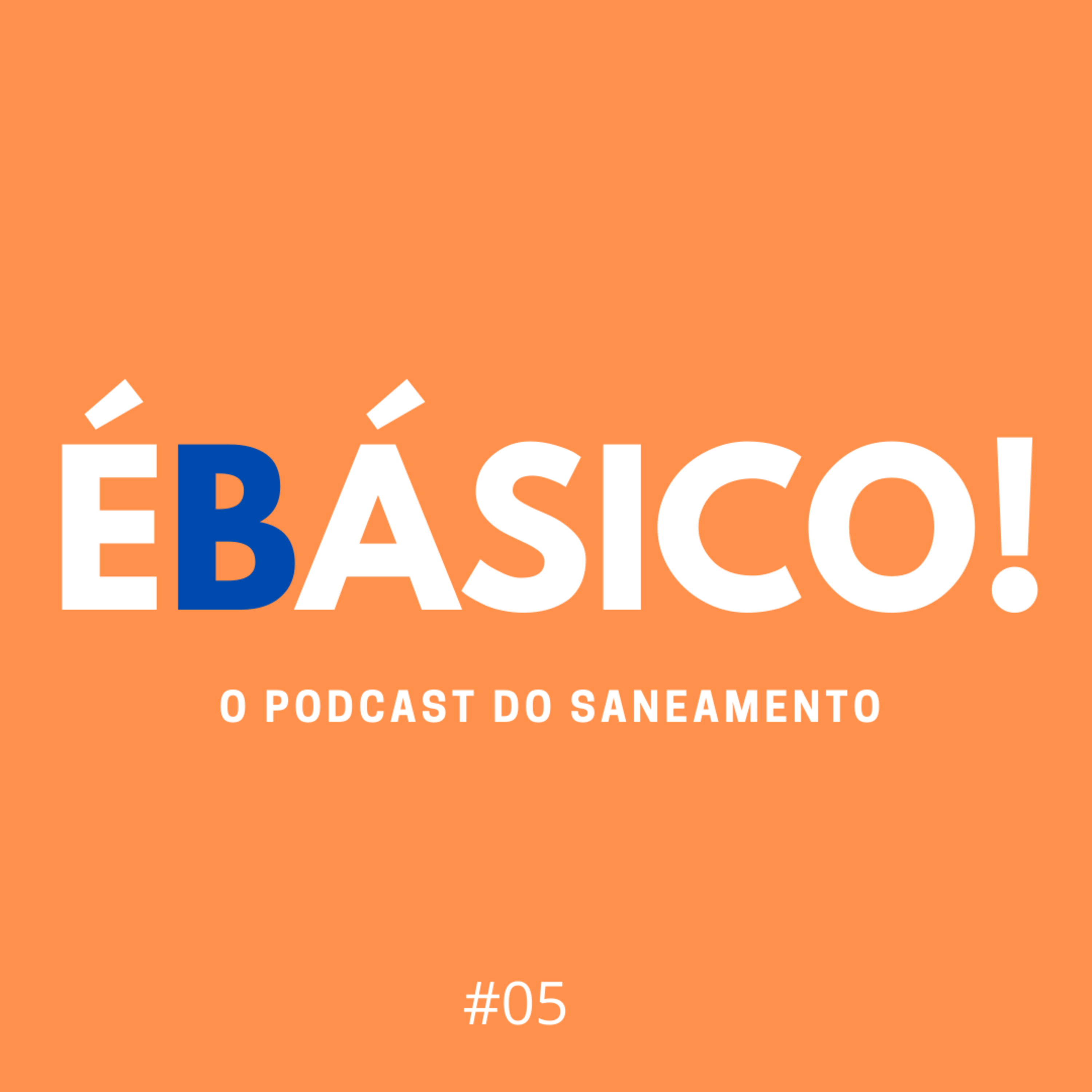É BÁSICO! O Podcast do Saneamento.