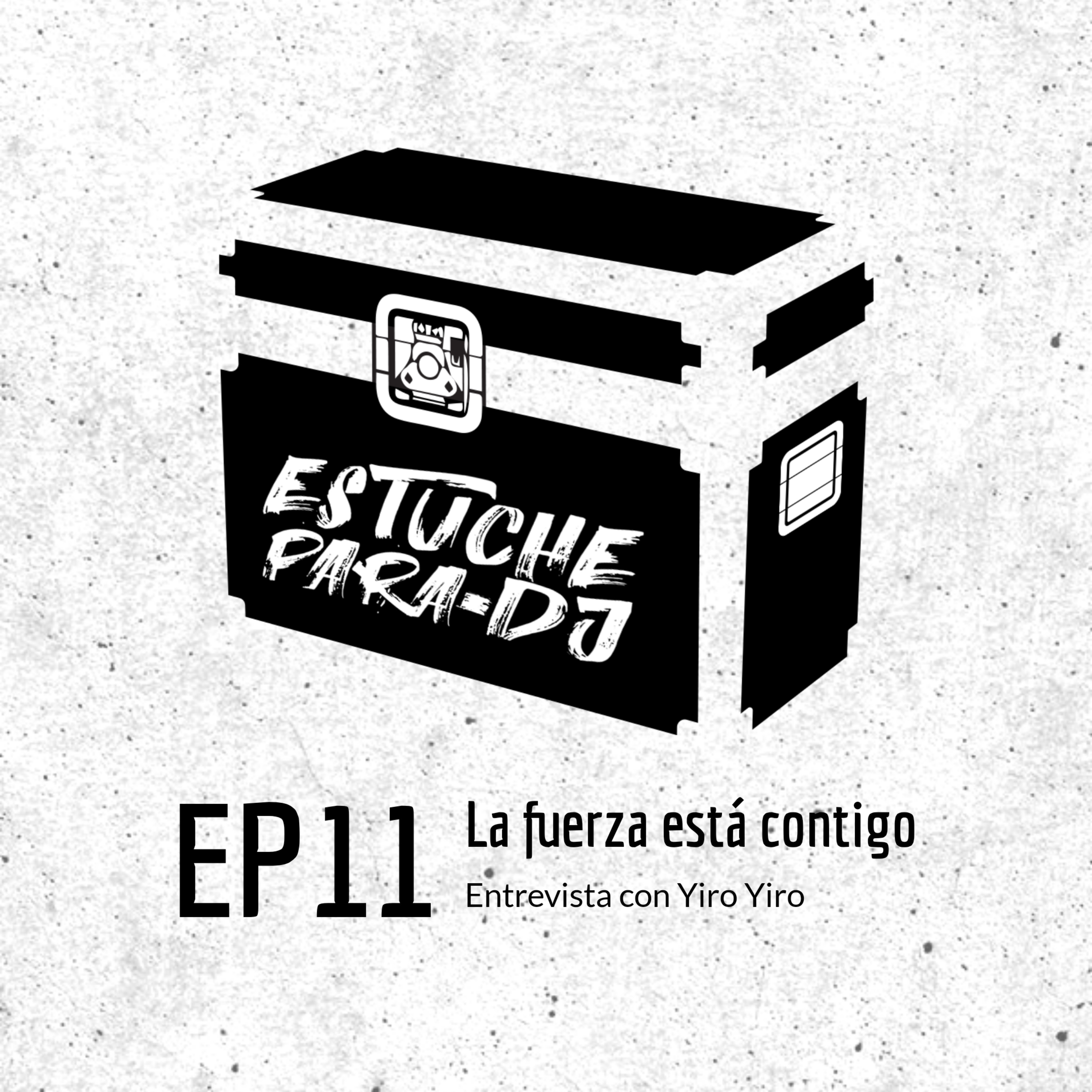 EP11 La Fuerza Esta Contigo episode artwork