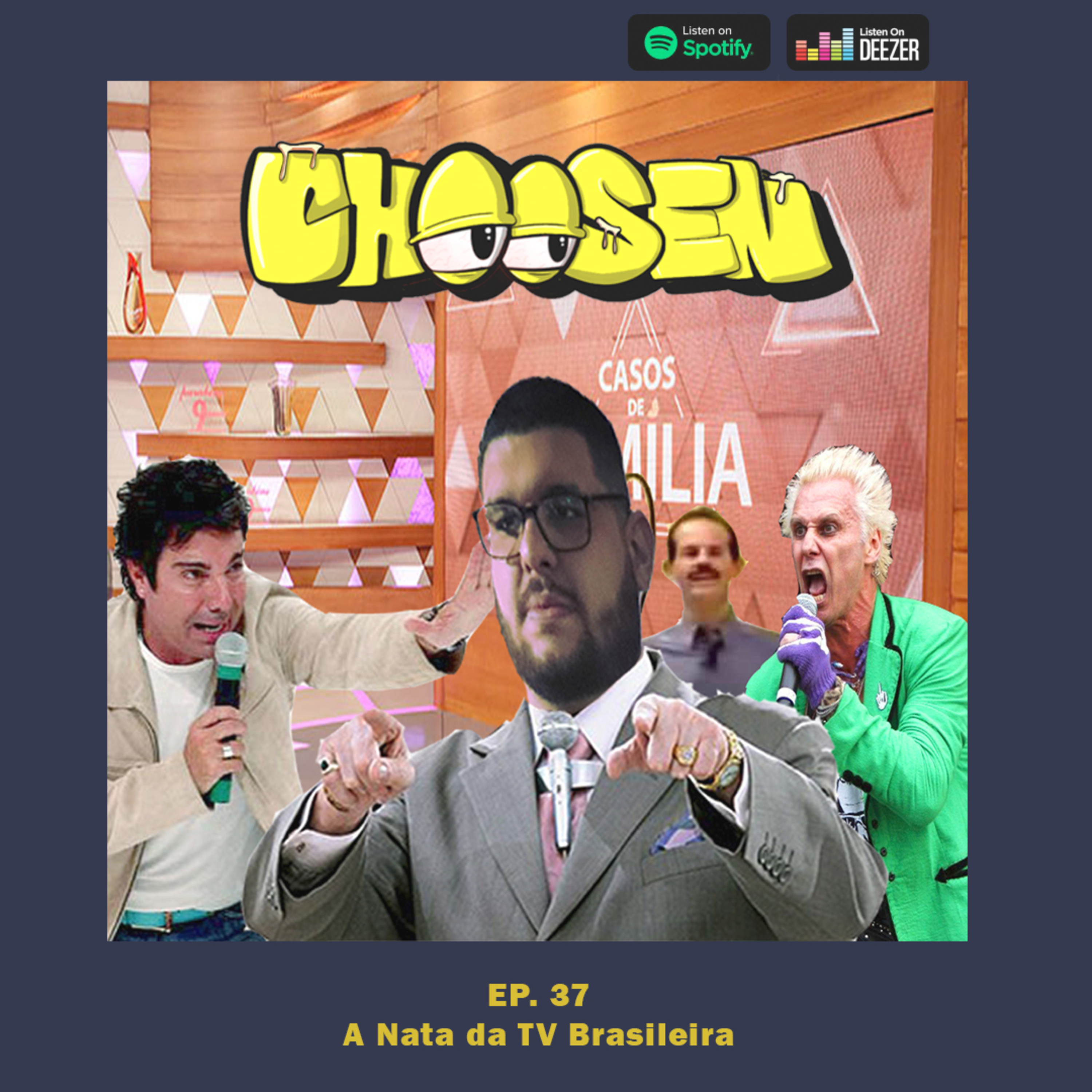 Choosen Ep.37 - A Nata da TV Brasileira episode artwork